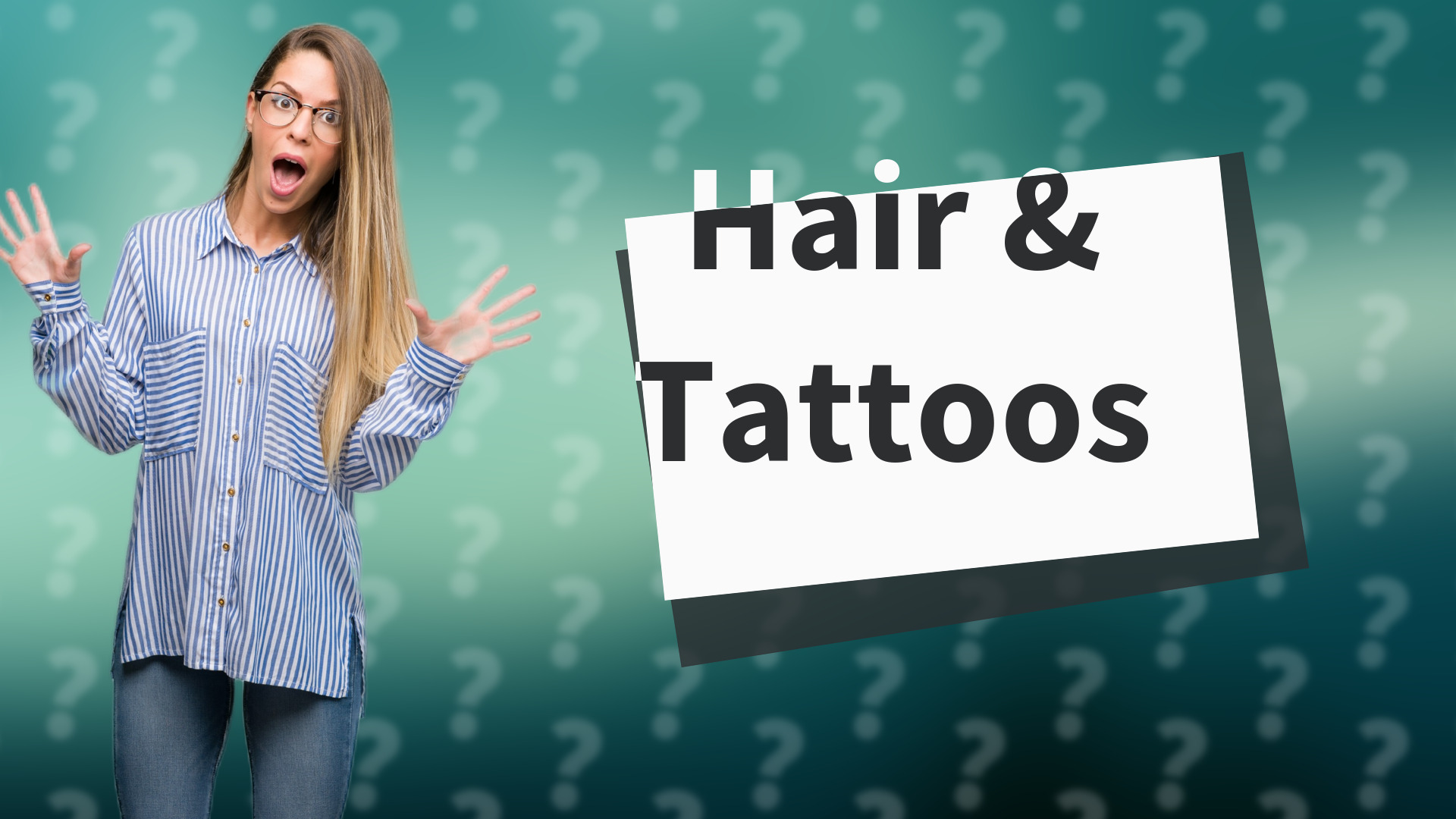 Hair & Tattoos