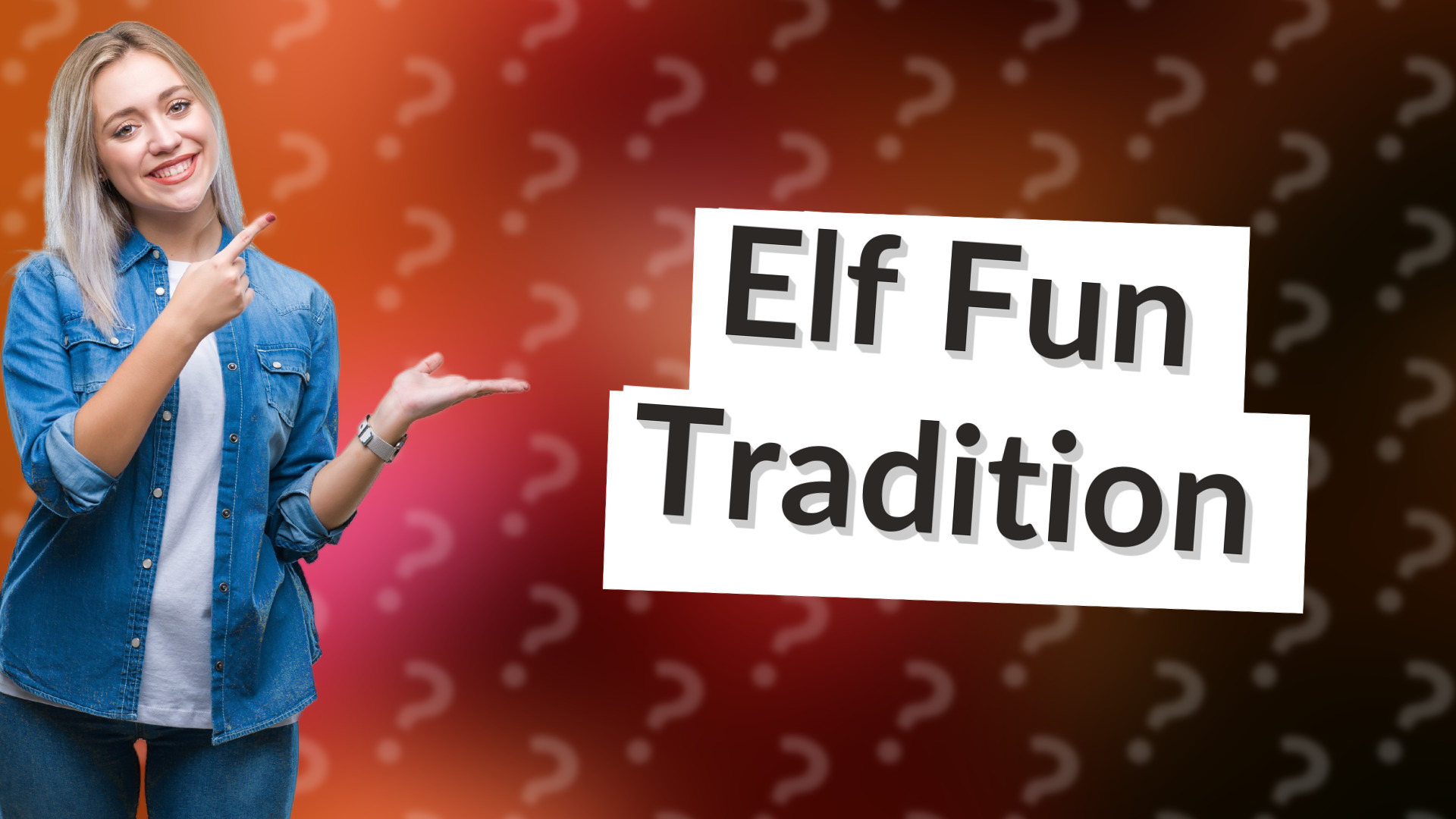 Elf Fun Tradition