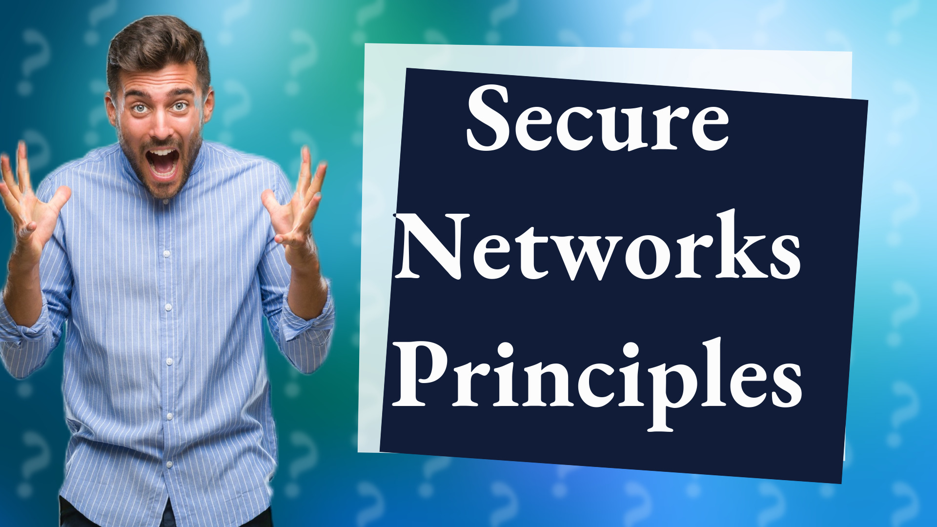 Secure Networks Principles