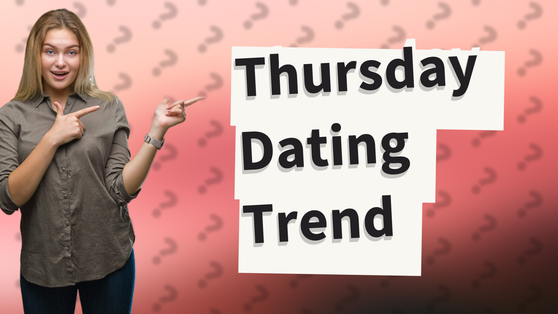Thursday Dating Trend