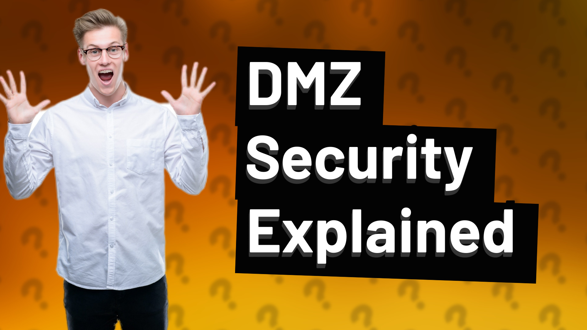 DMZ Security Explained