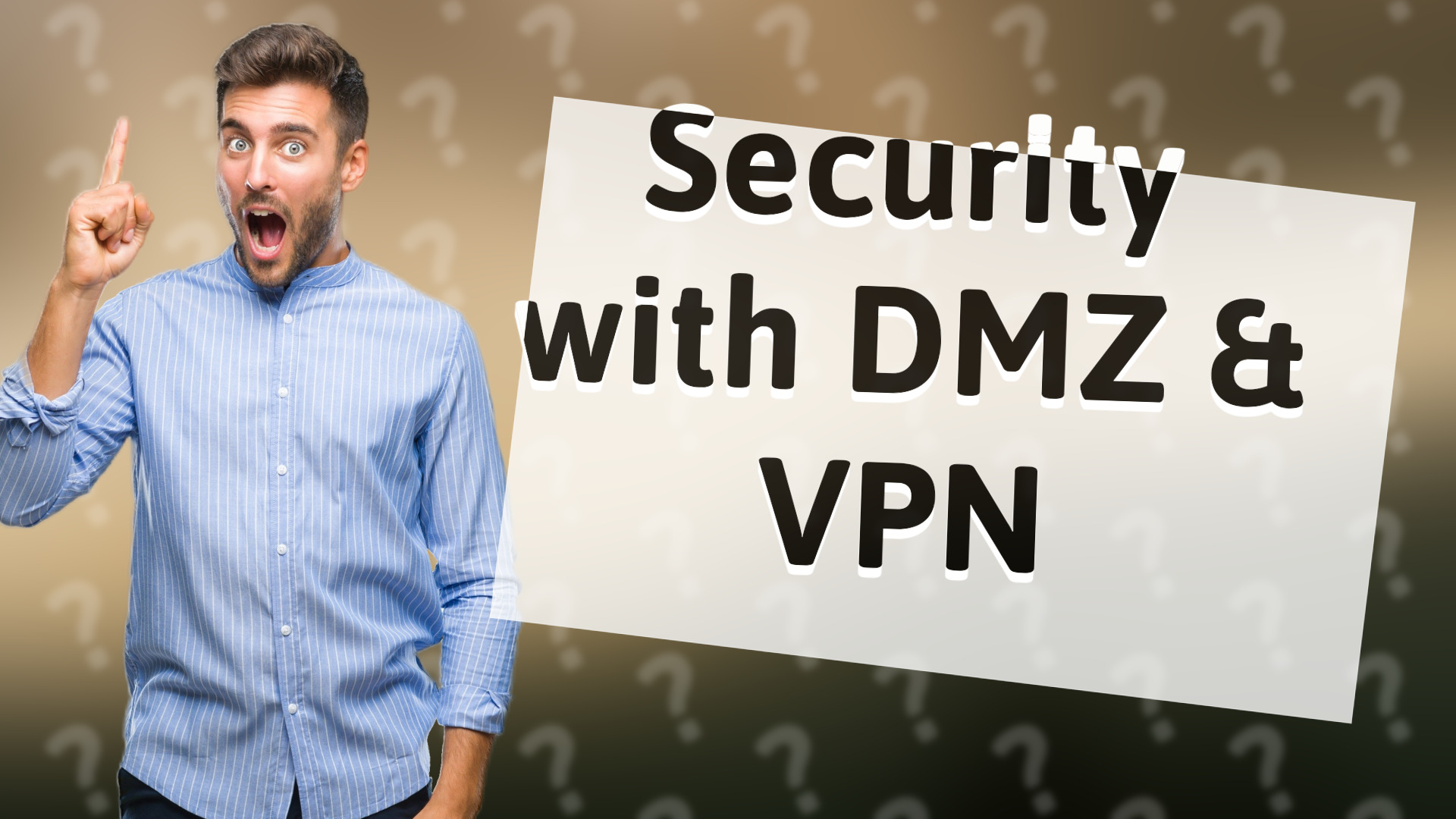 Security with DMZ & VPN