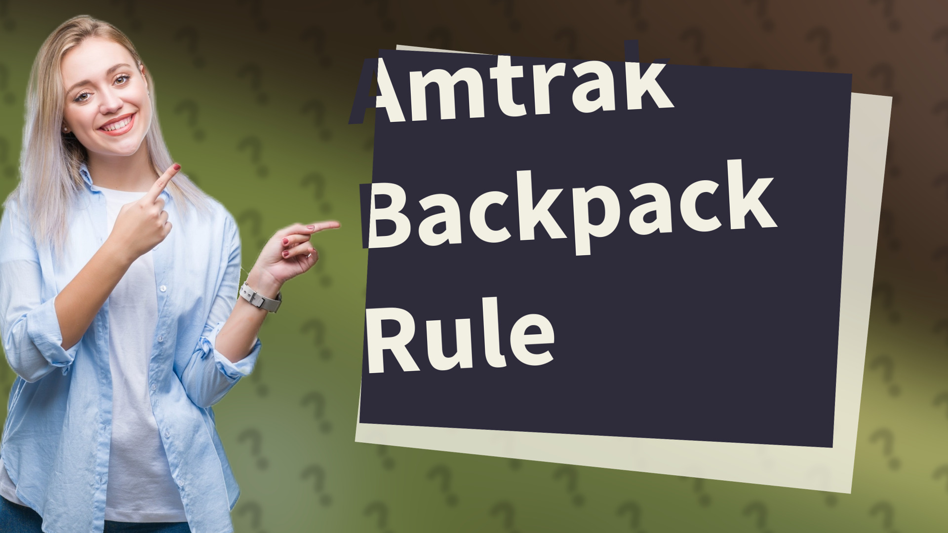 Amtrak Backpack Rule