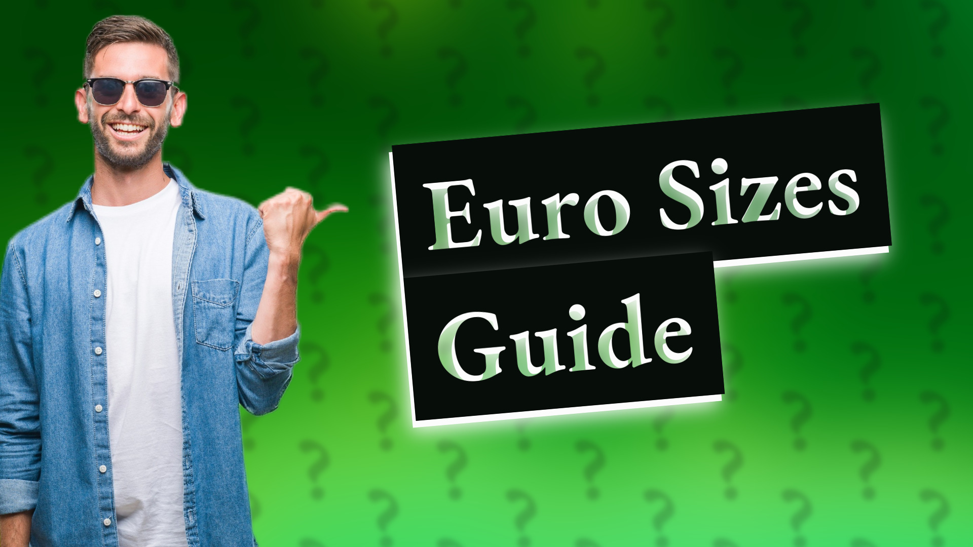 Euro Sizes Guide