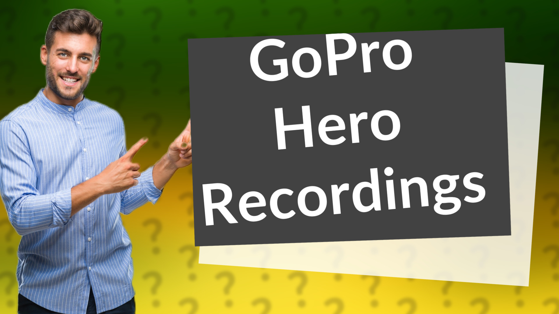GoPro Hero Recordings