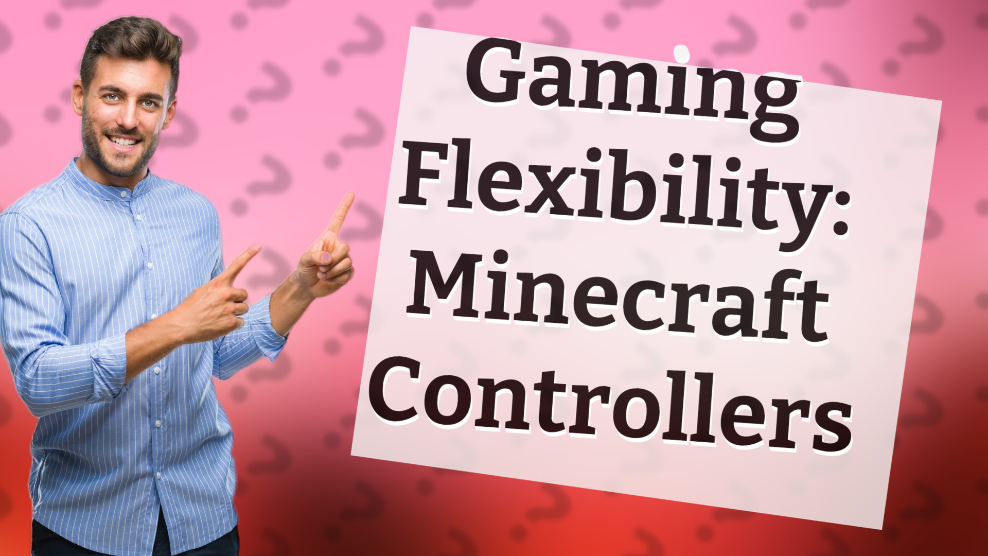Gaming Flexibility: Minecraft Controllers