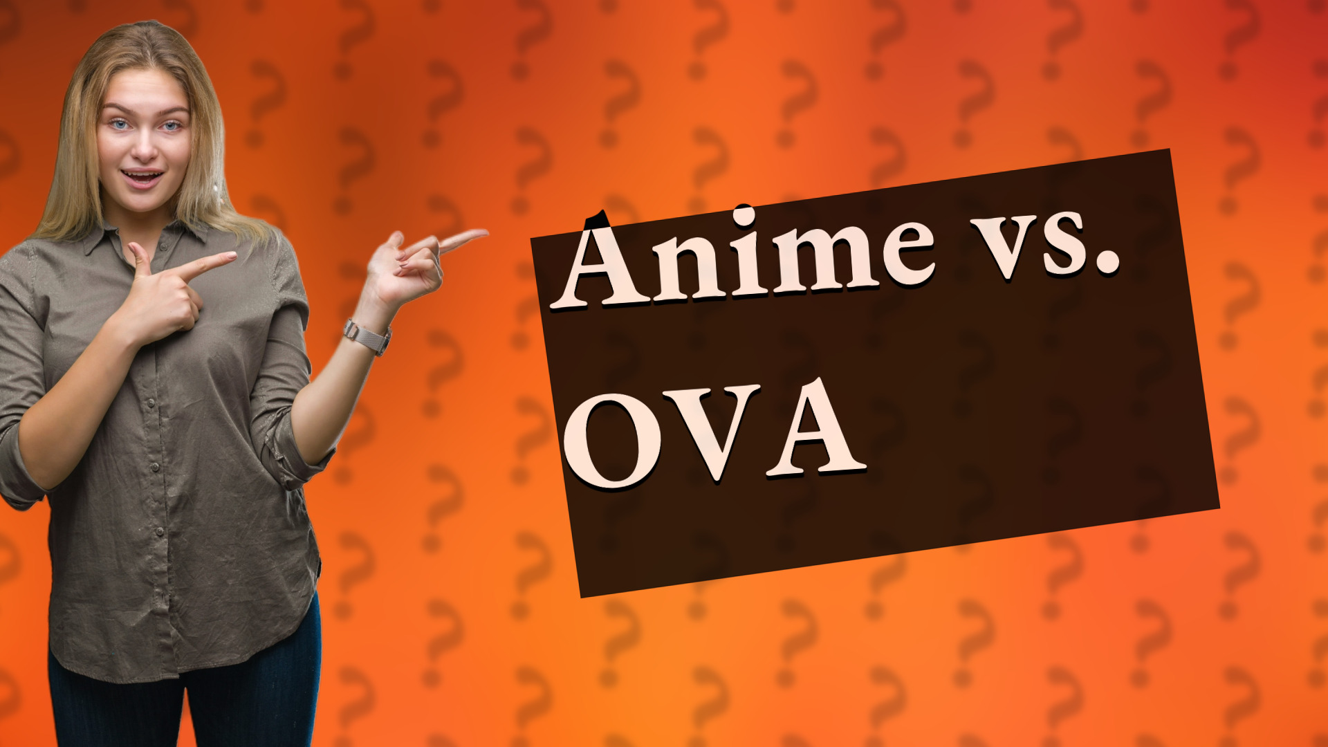 Anime vs. OVA