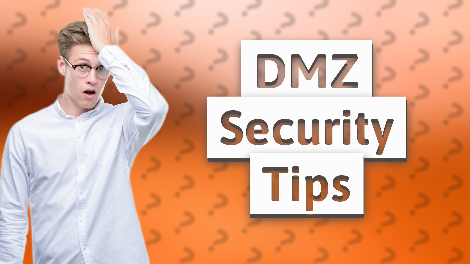 DMZ Security Tips