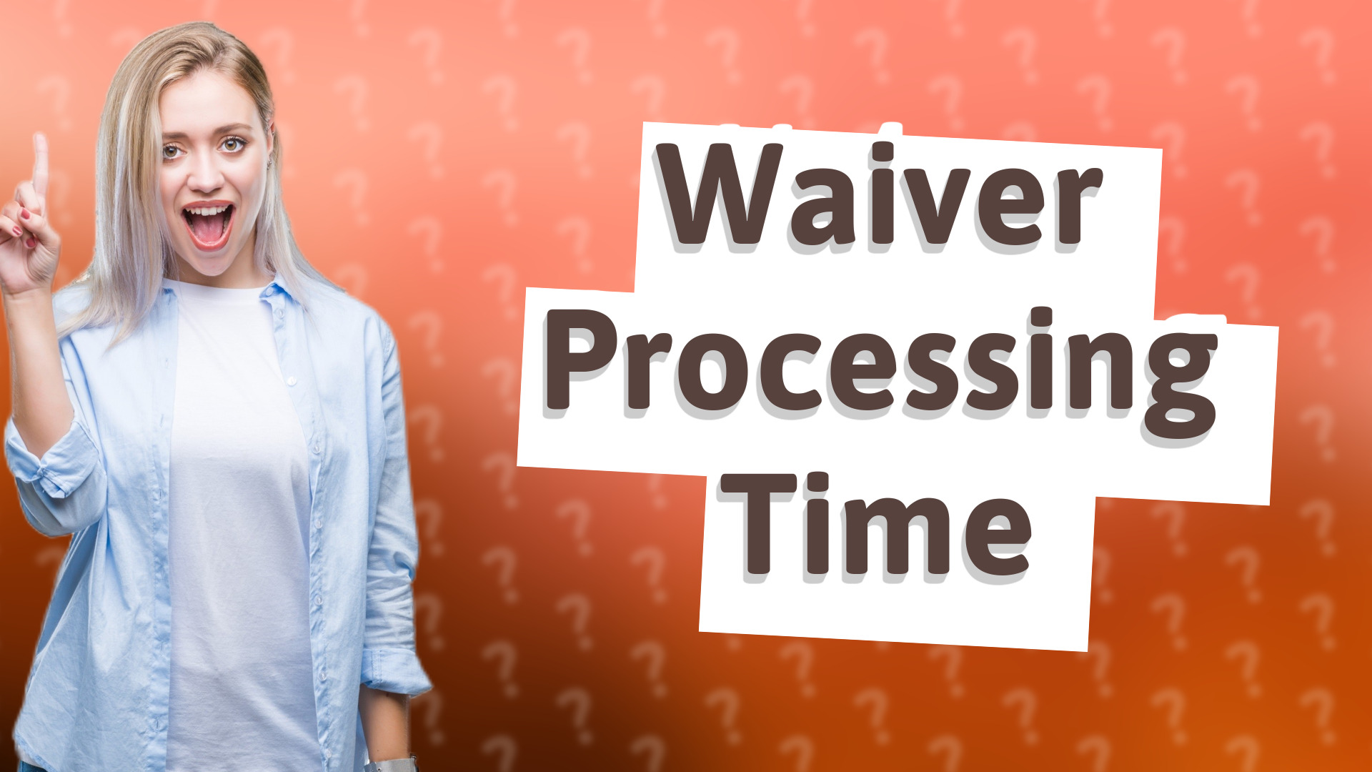 Waiver Processing Time
