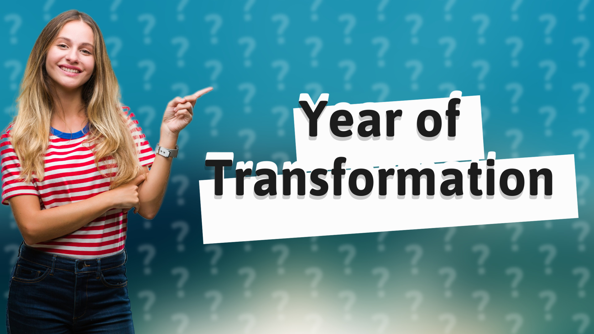 Year of Transformation