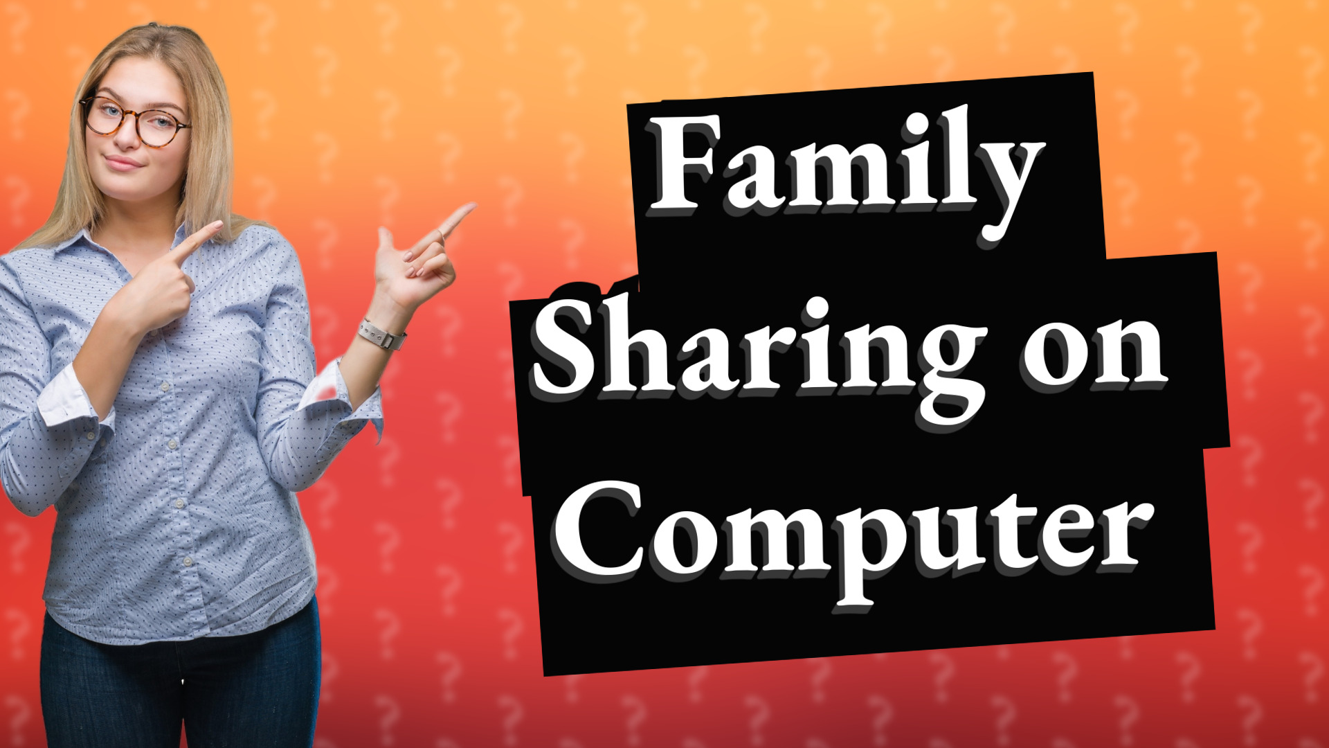 Family Sharing on Computer