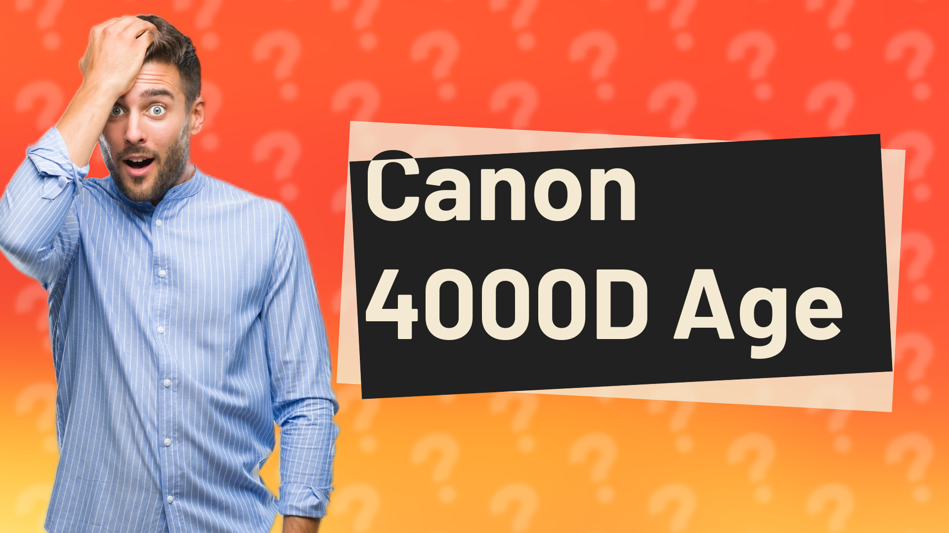 Canon 4000D Age