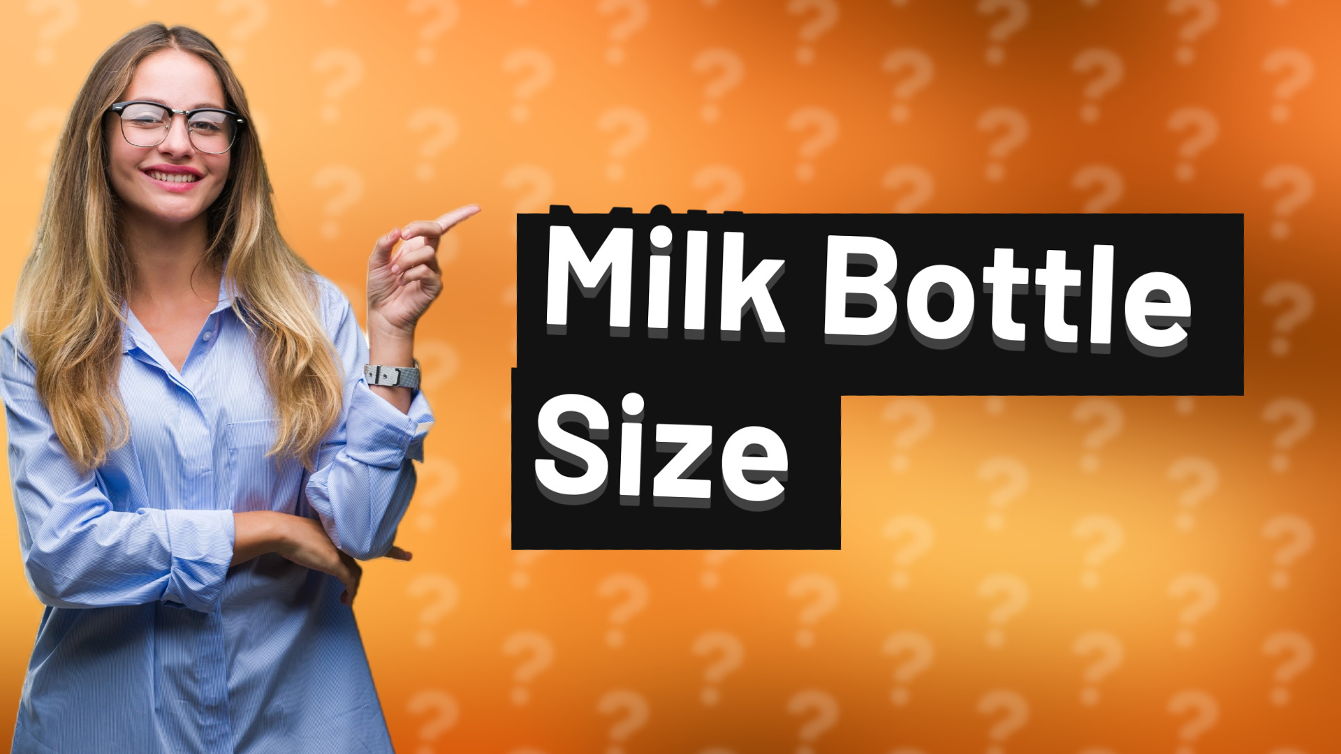 Milk Bottle Size