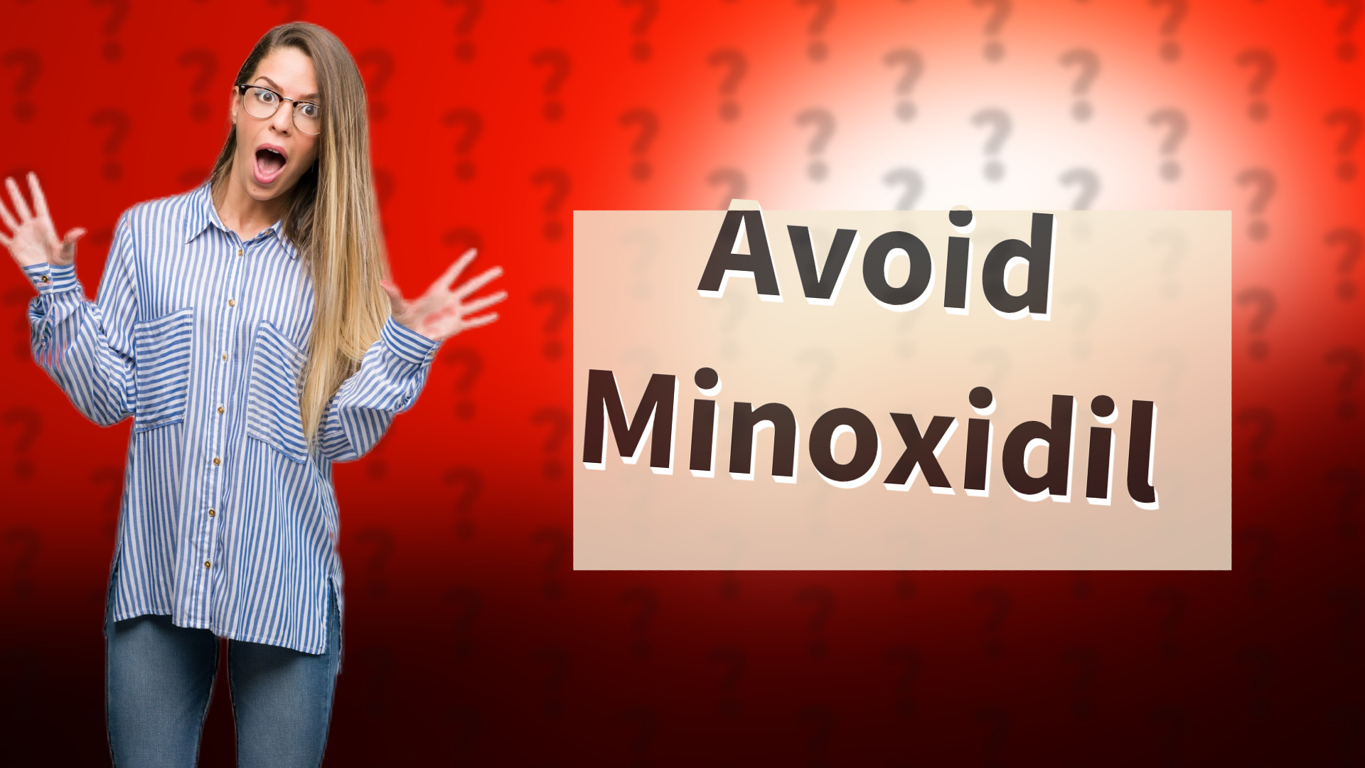 Avoid Minoxidil