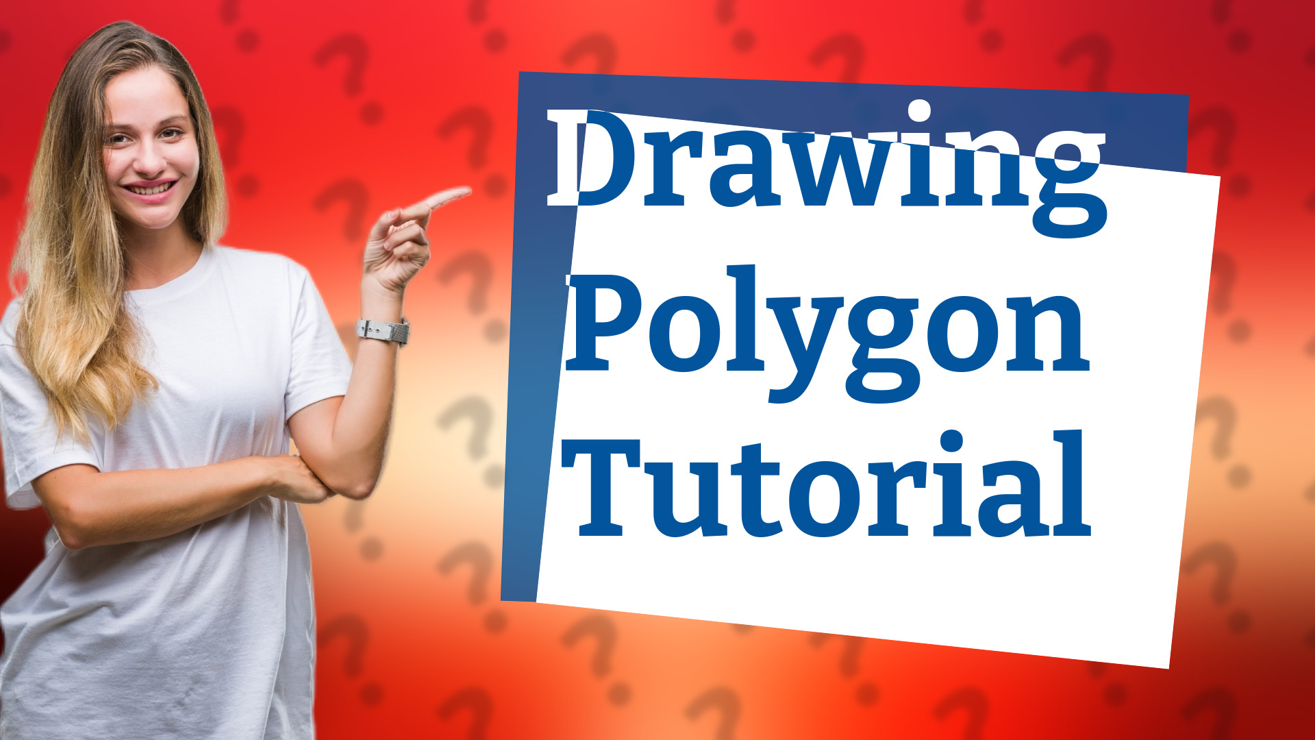 Drawing Polygon Tutorial