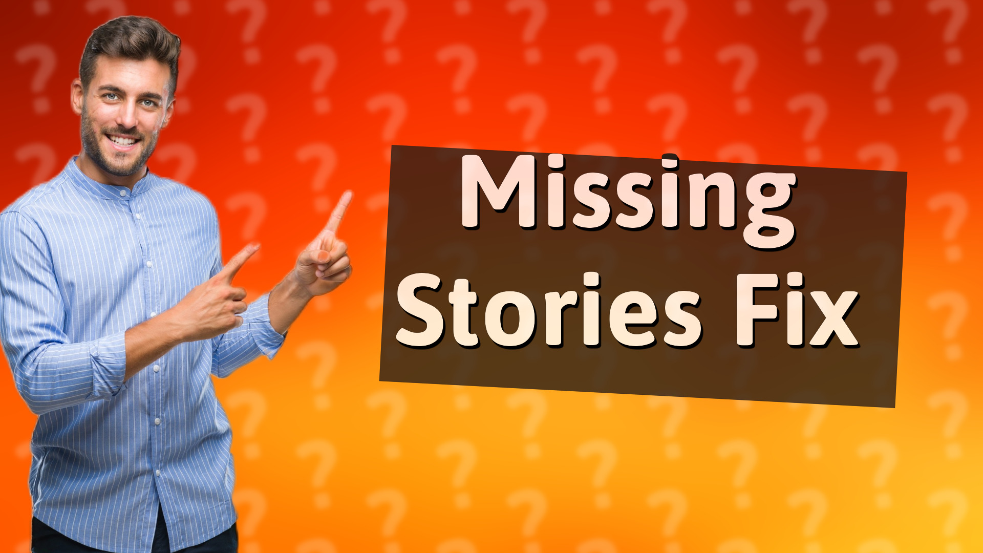 Missing Stories Fix