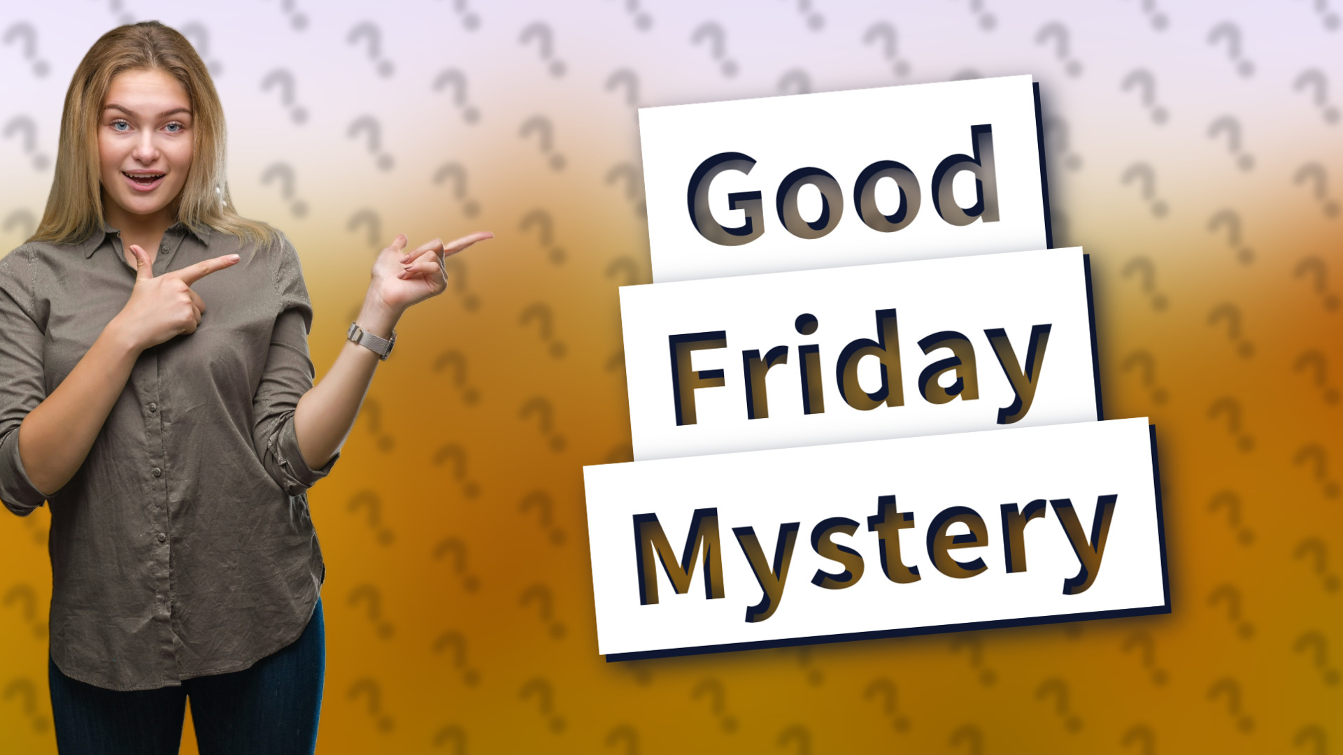 Good Friday Mystery