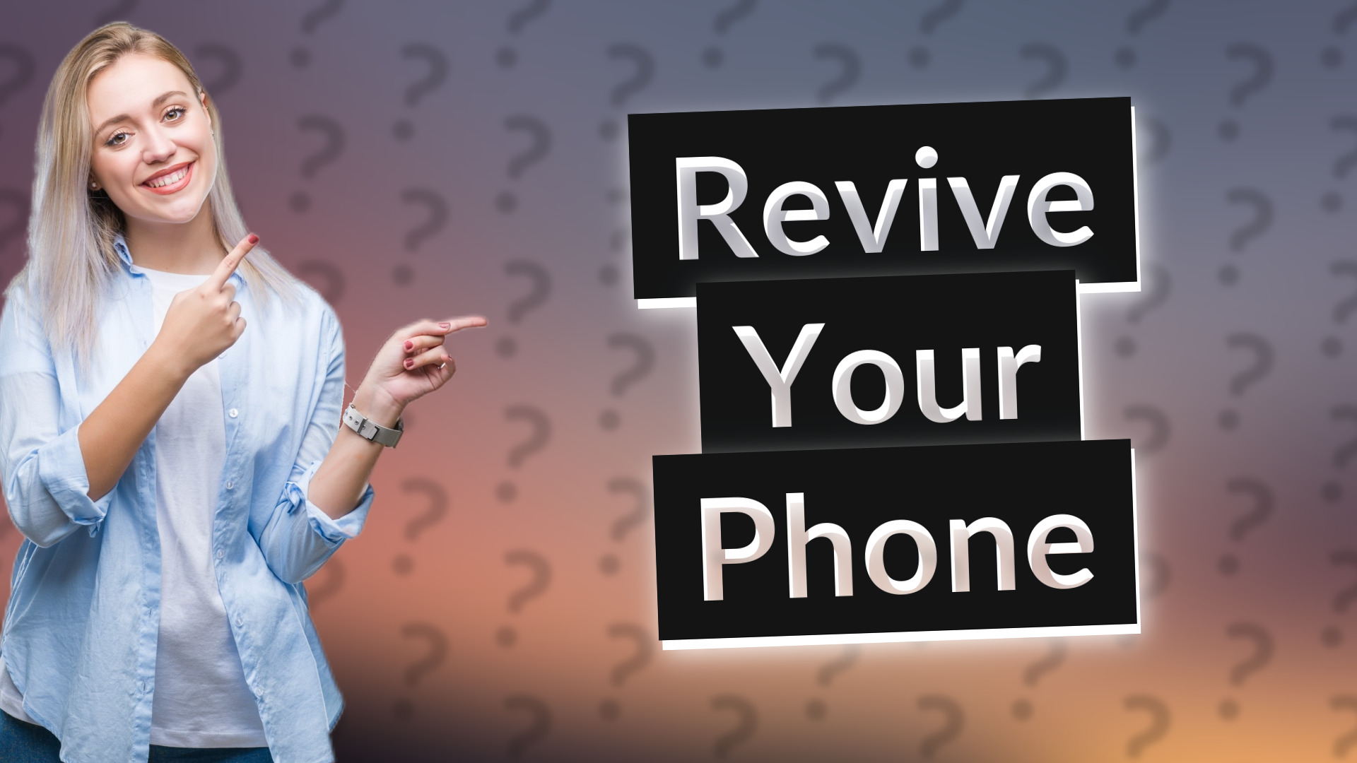 Revive Your Phone