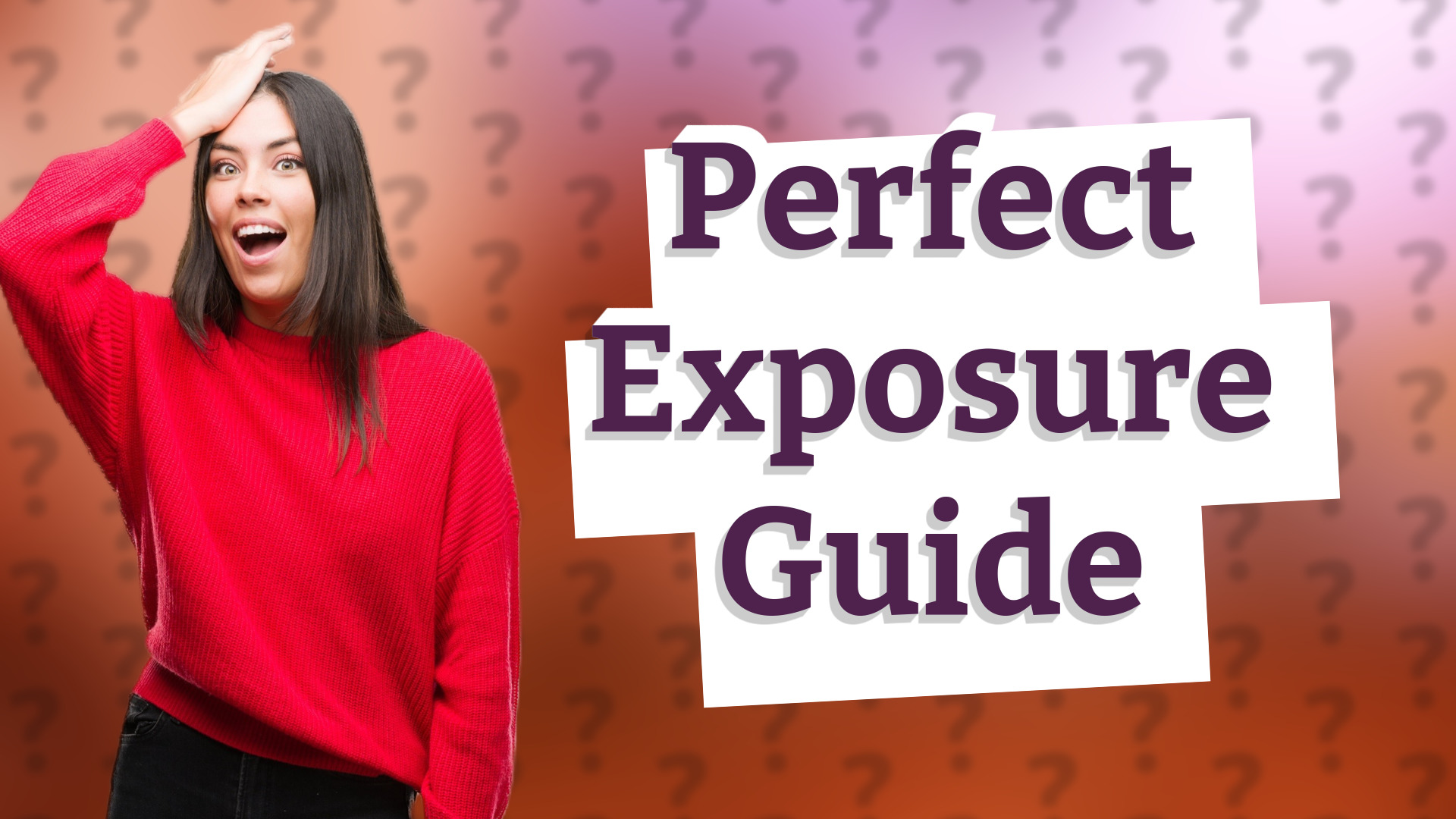 Perfect Exposure Guide