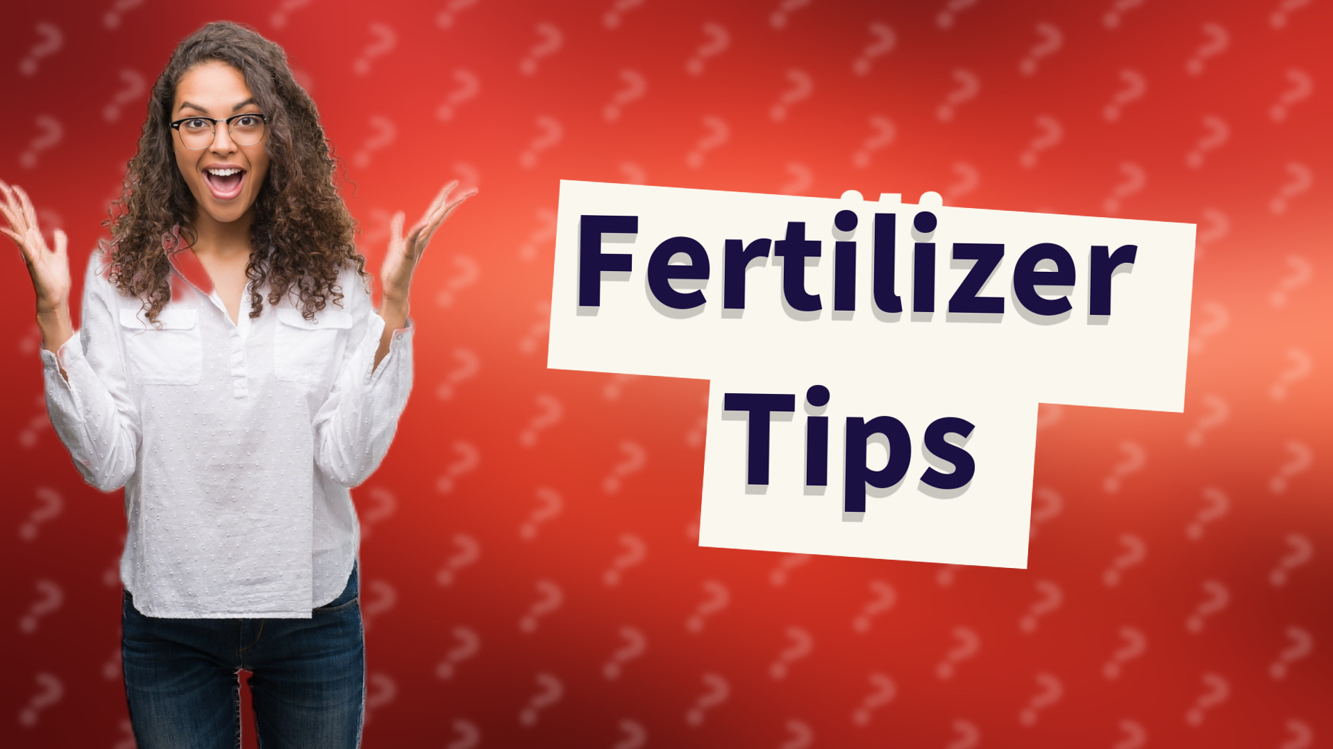 Fertilizer Tips