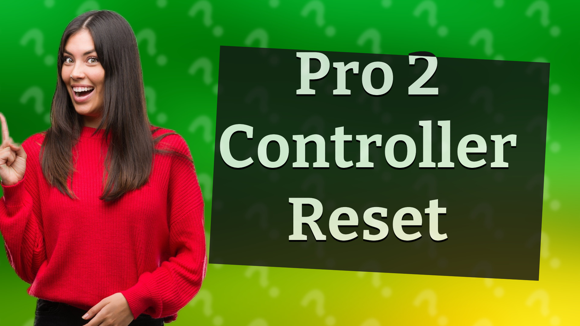 Pro 2 Controller Reset