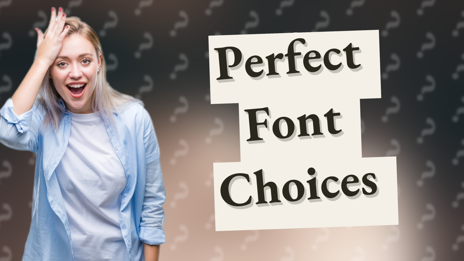 Perfect Font Choices