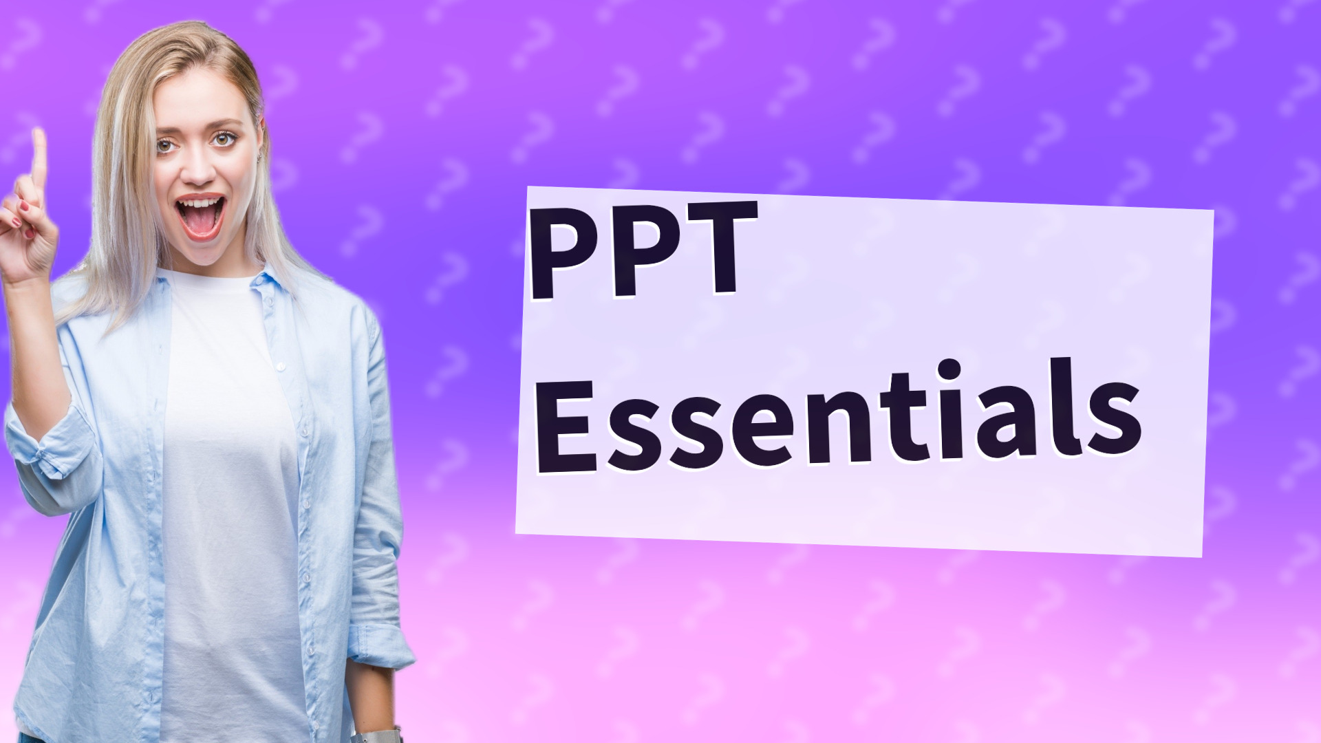 PPT Essentials