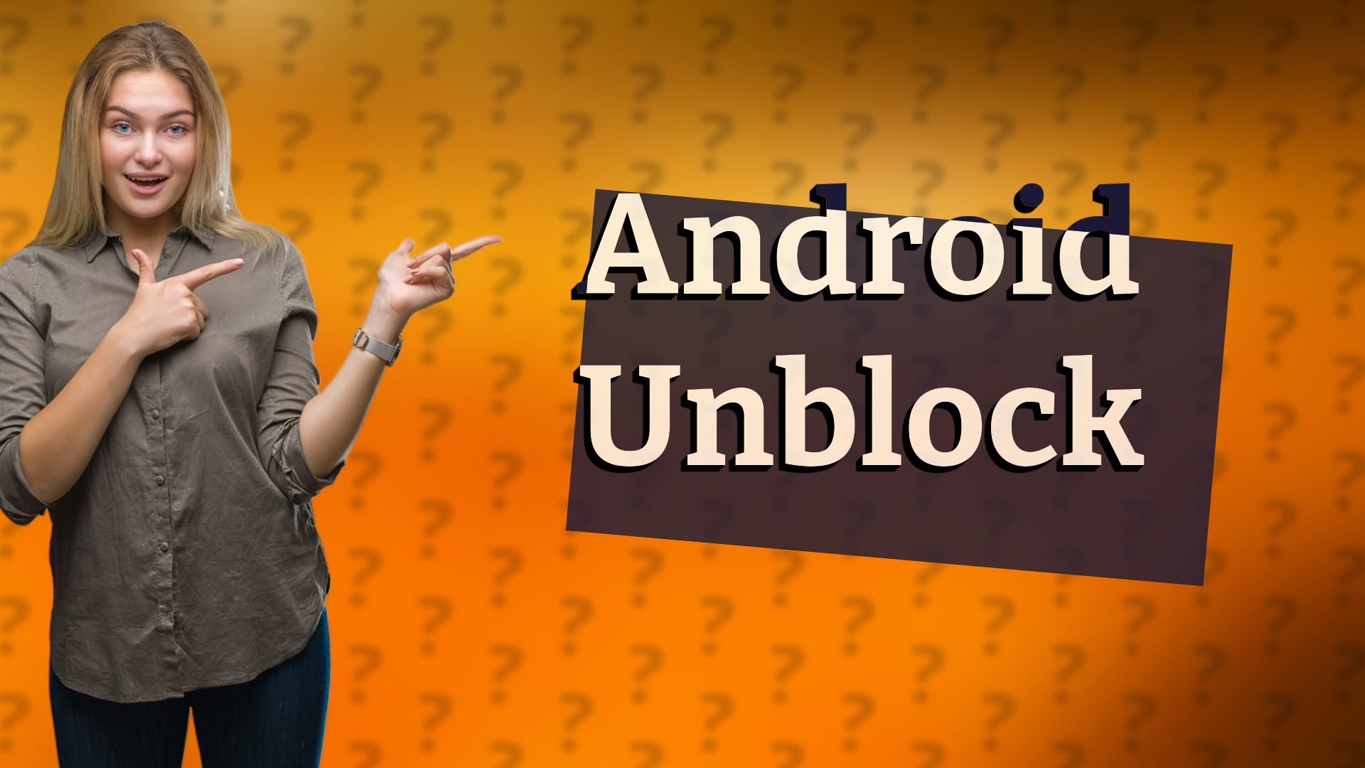 Android Unblock