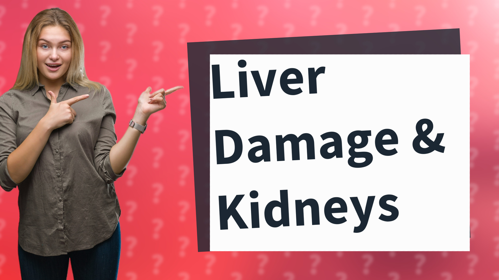 Liver Damage & Kidneys