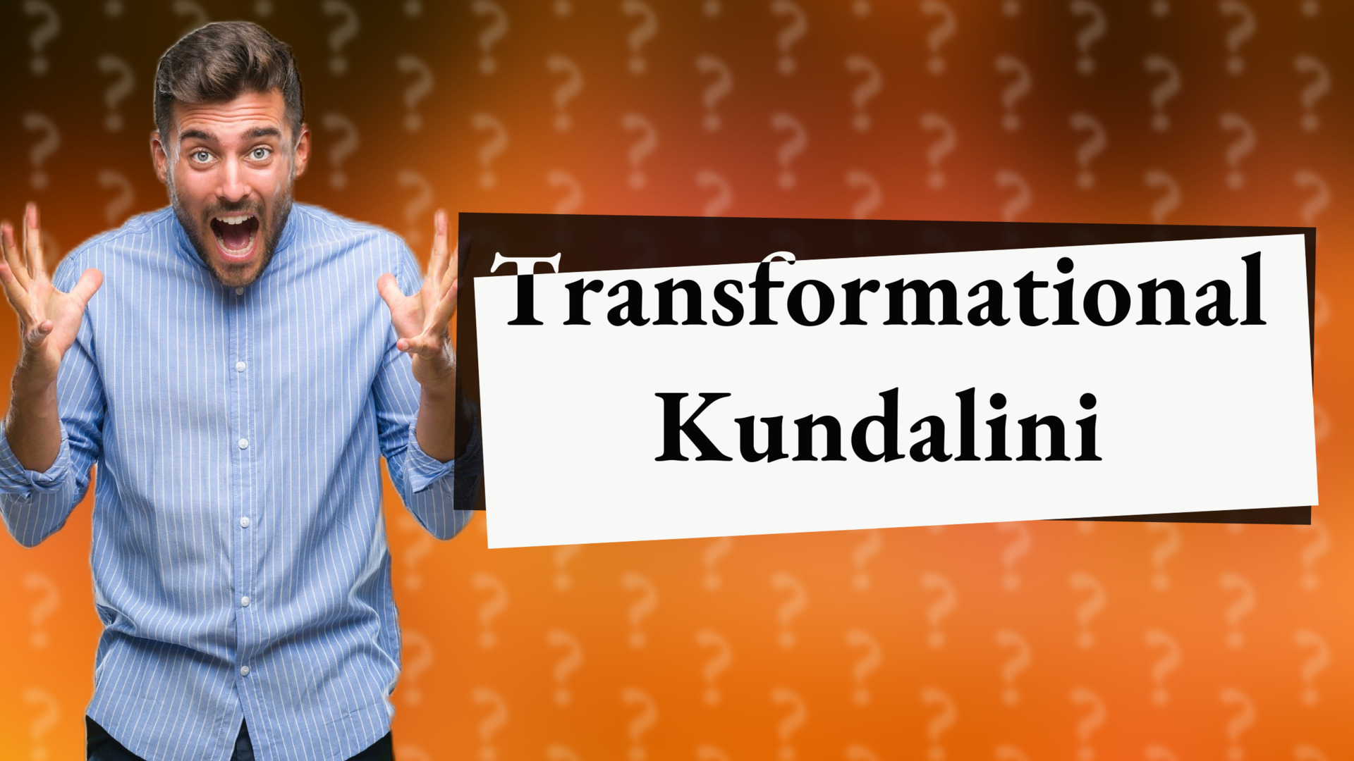 Transformational Kundalini