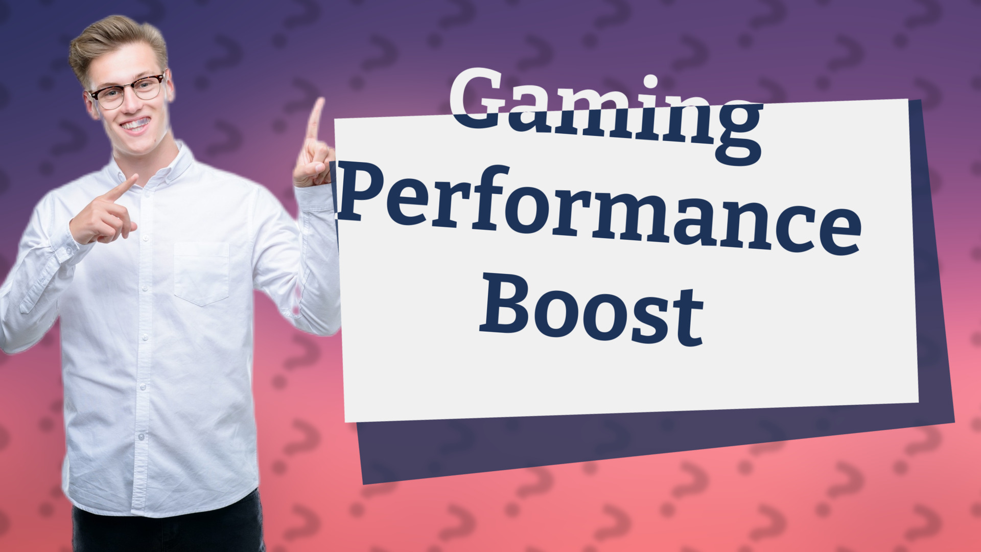 Gaming Performance Boost