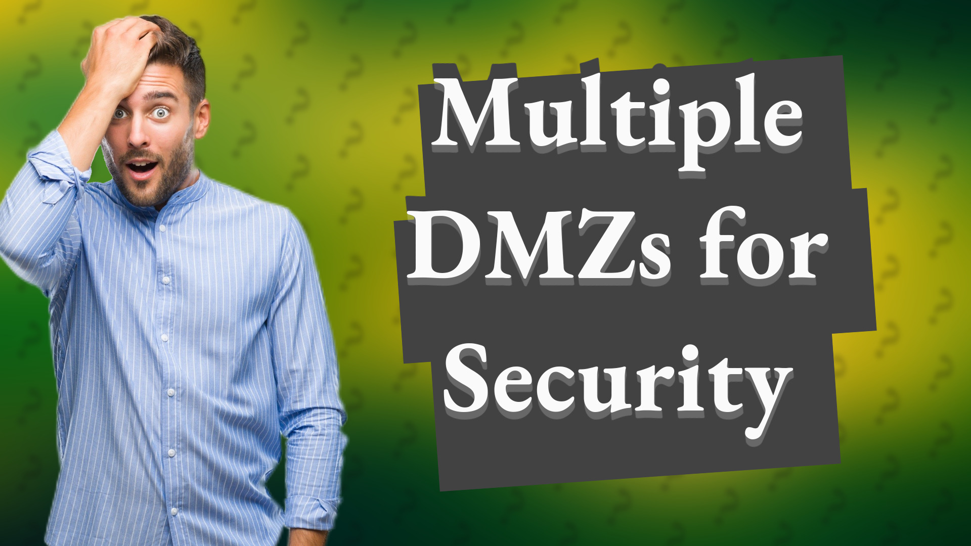 Multiple DMZs for Security