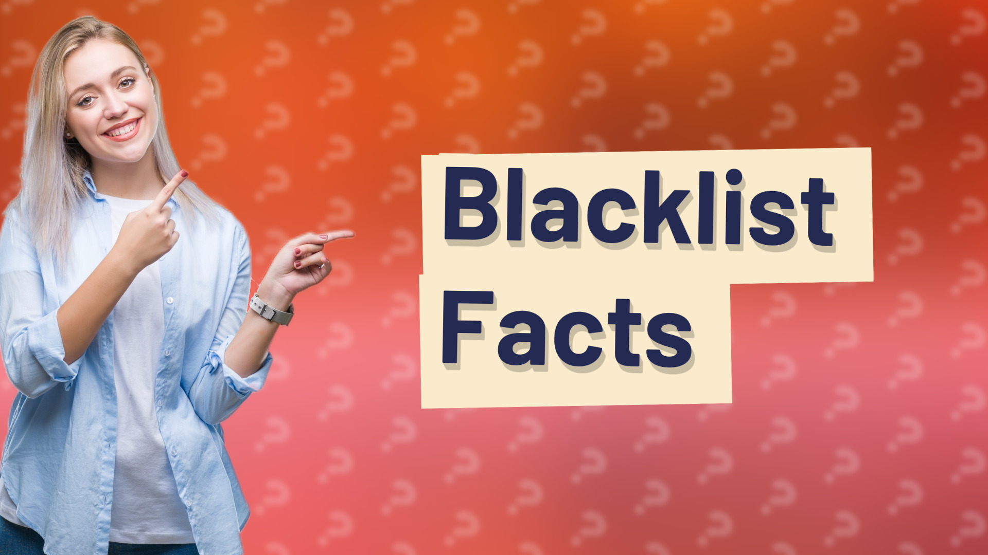Blacklist Facts