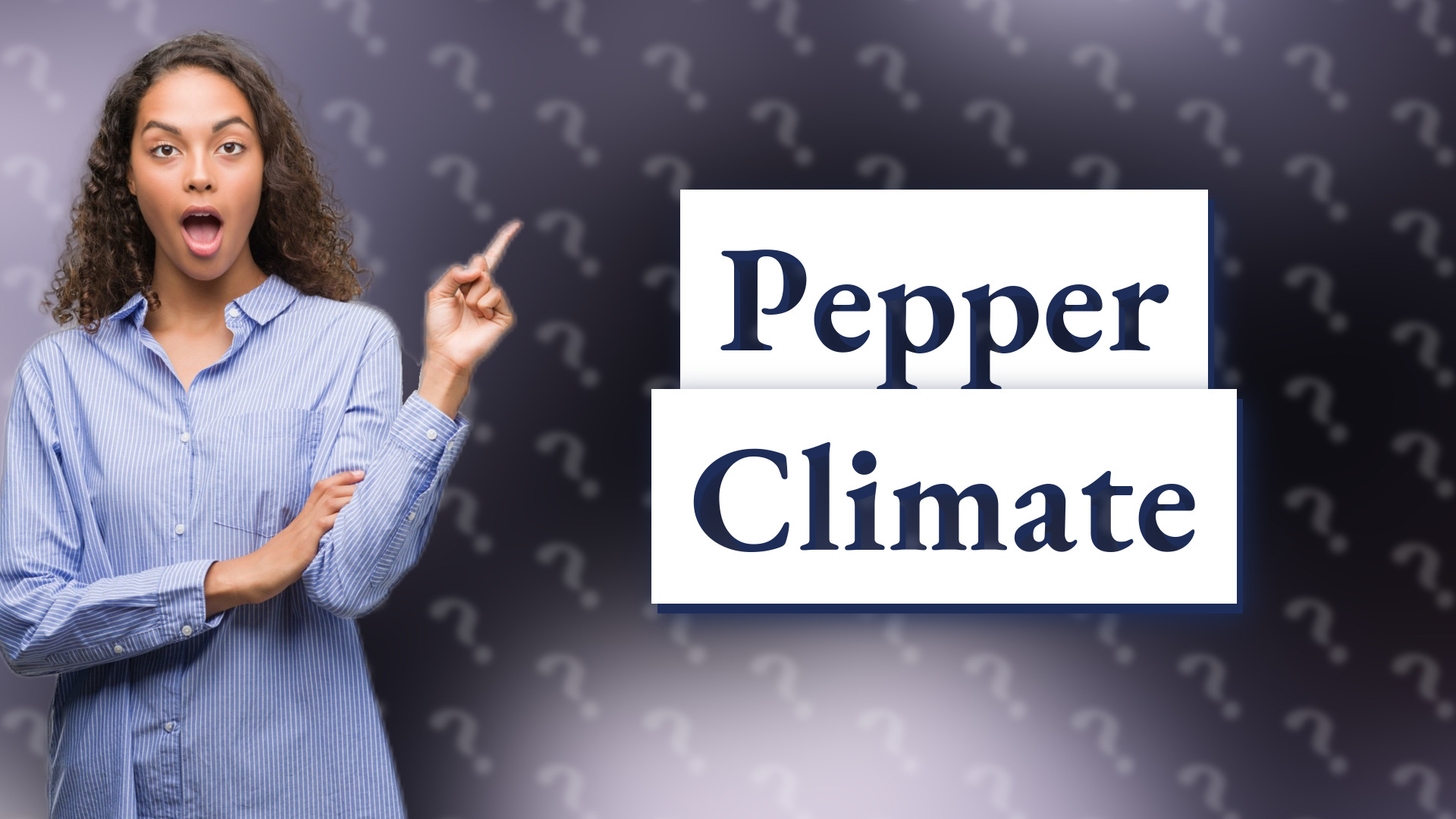 Pepper Climate