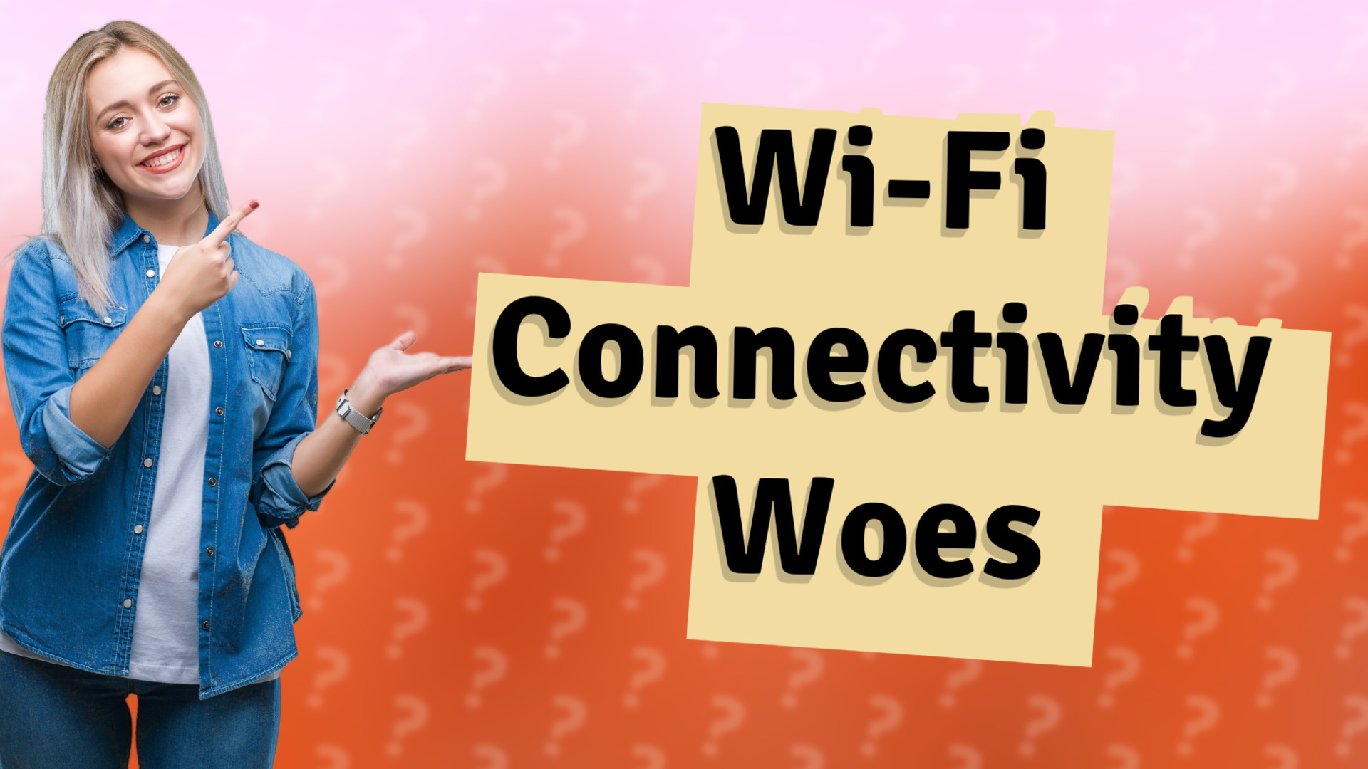 Wi-Fi Connectivity Woes
