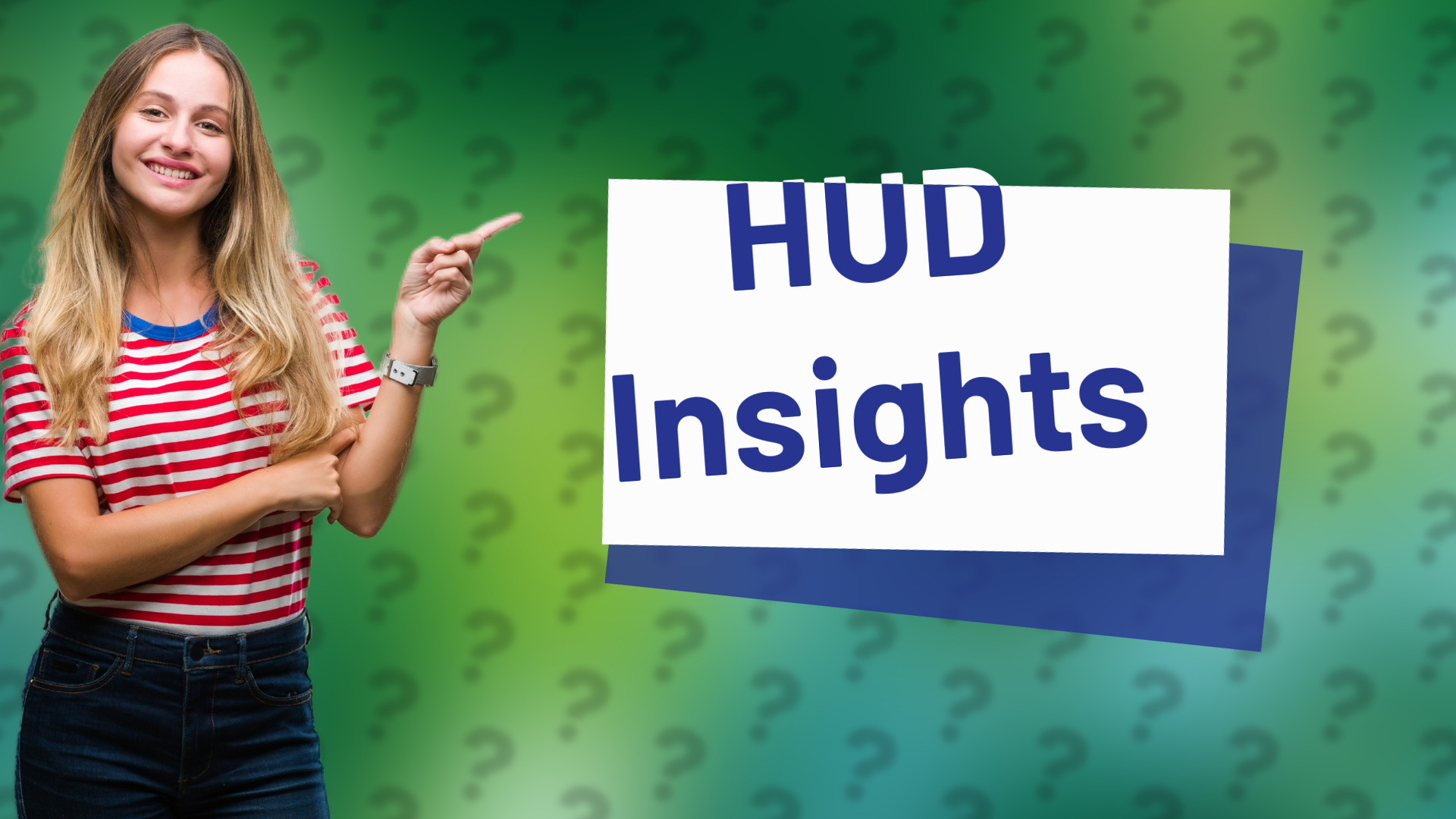 HUD Insights