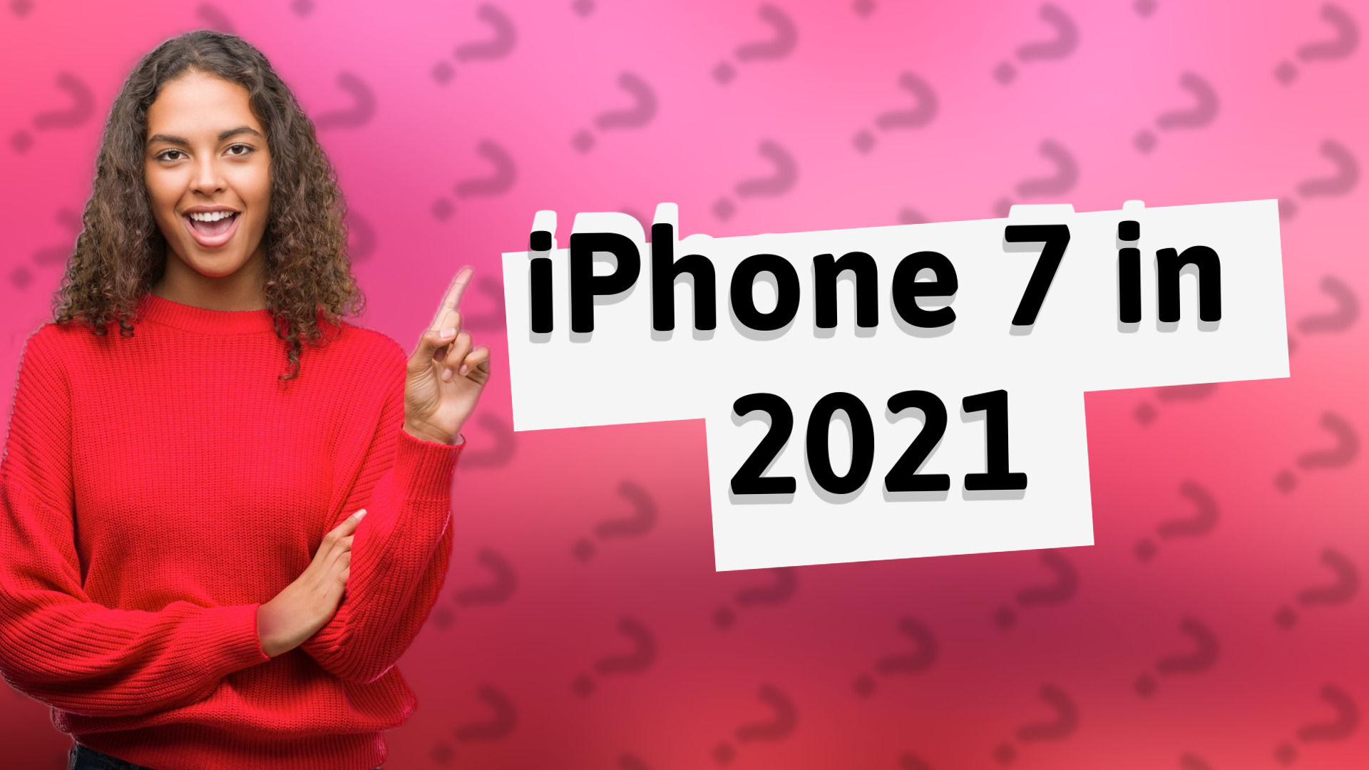 iPhone 7 in 2021