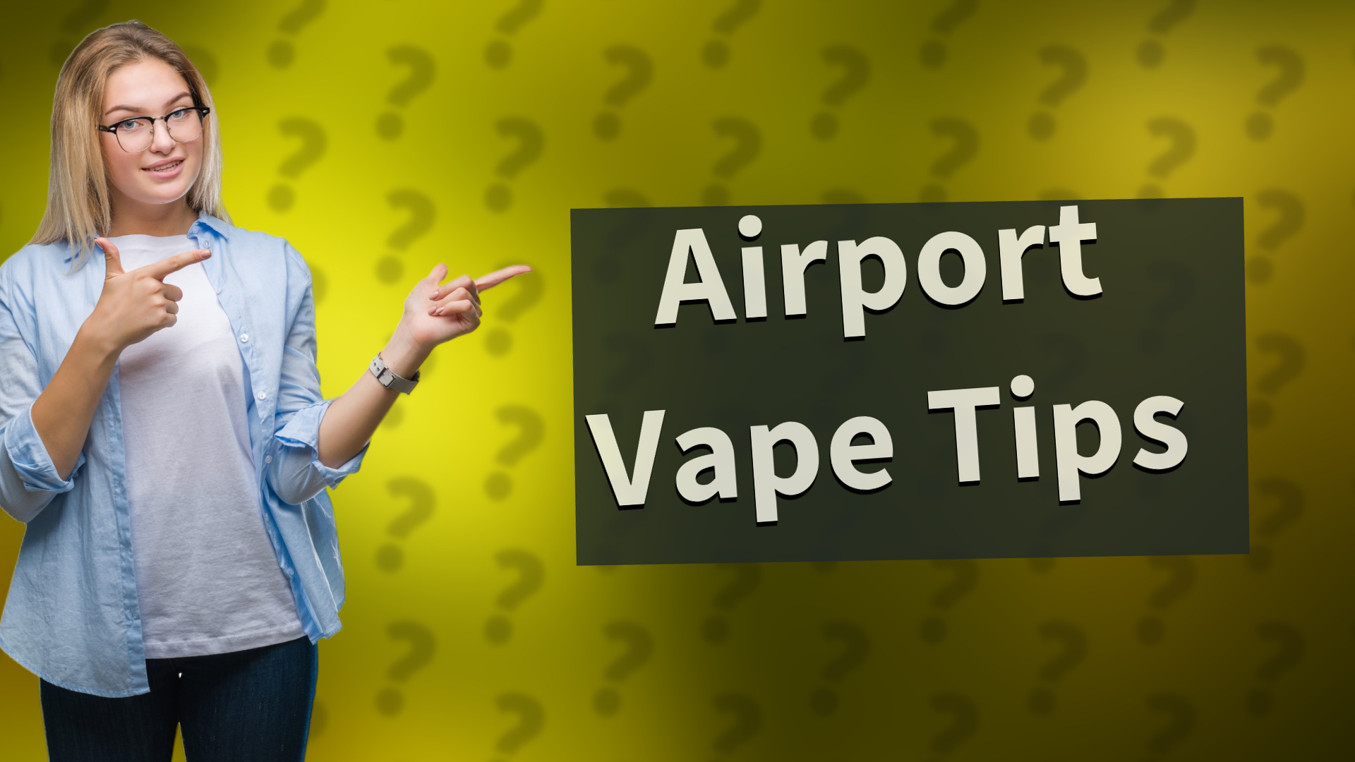 Airport Vape Tips