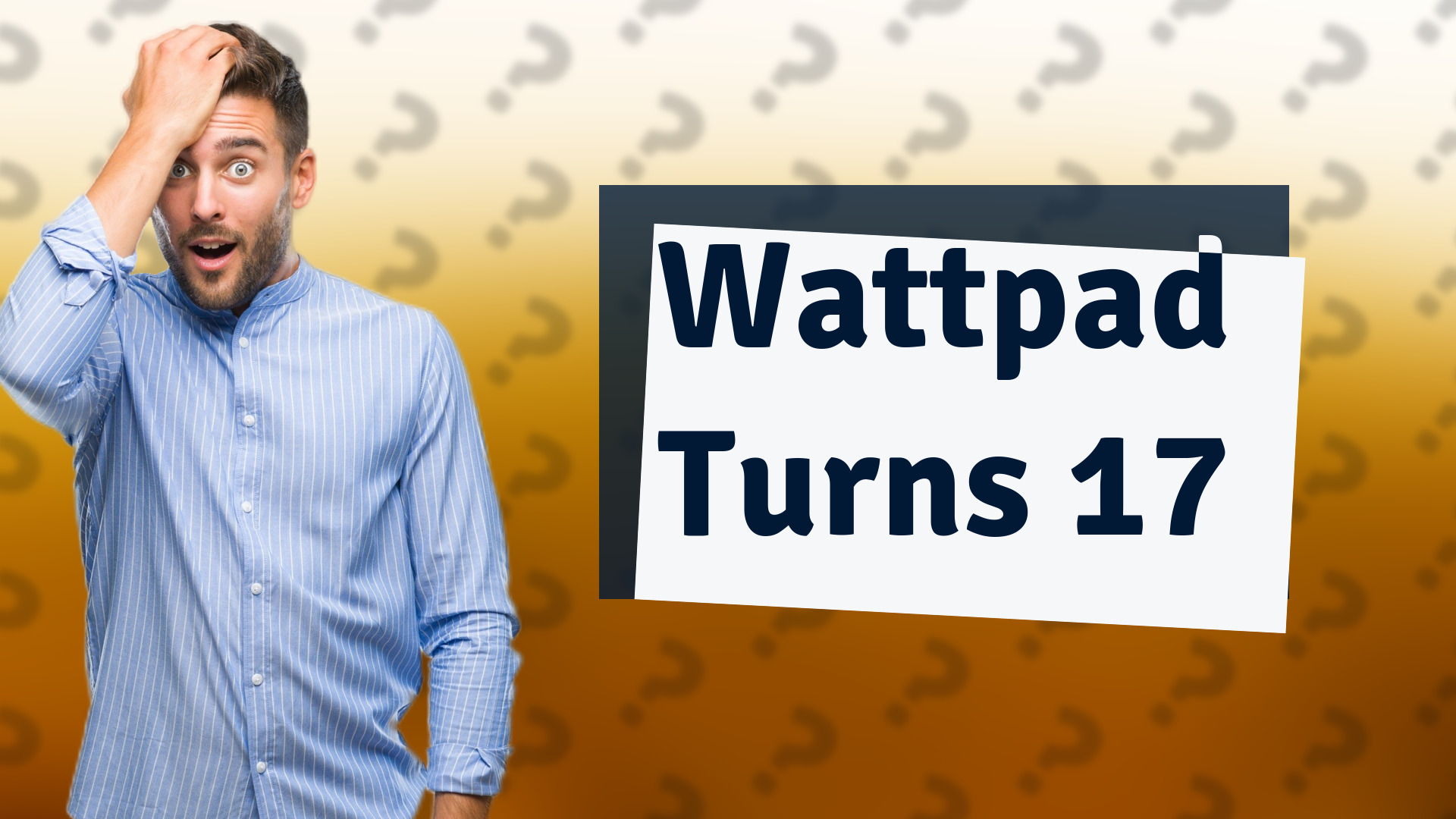 Wattpad Turns 17