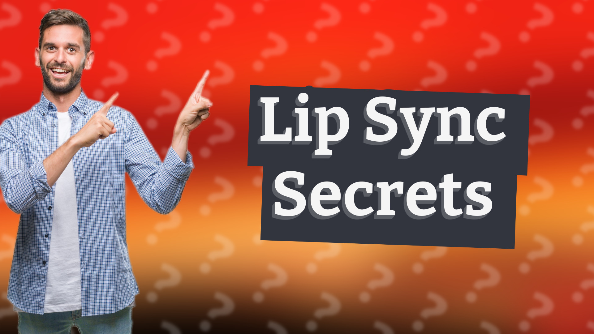Lip Sync Secrets