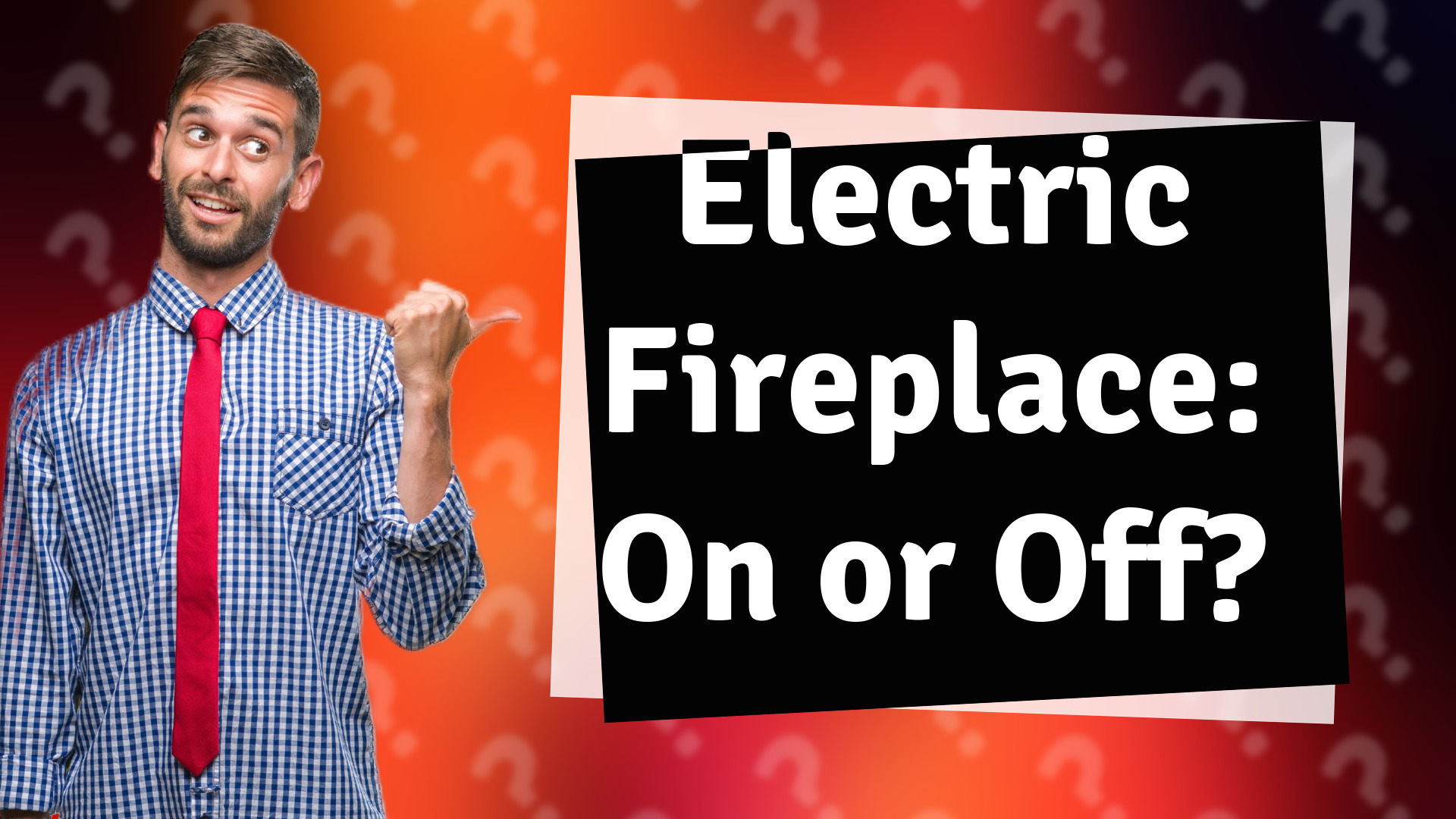 Electric Fireplace: On or Off?