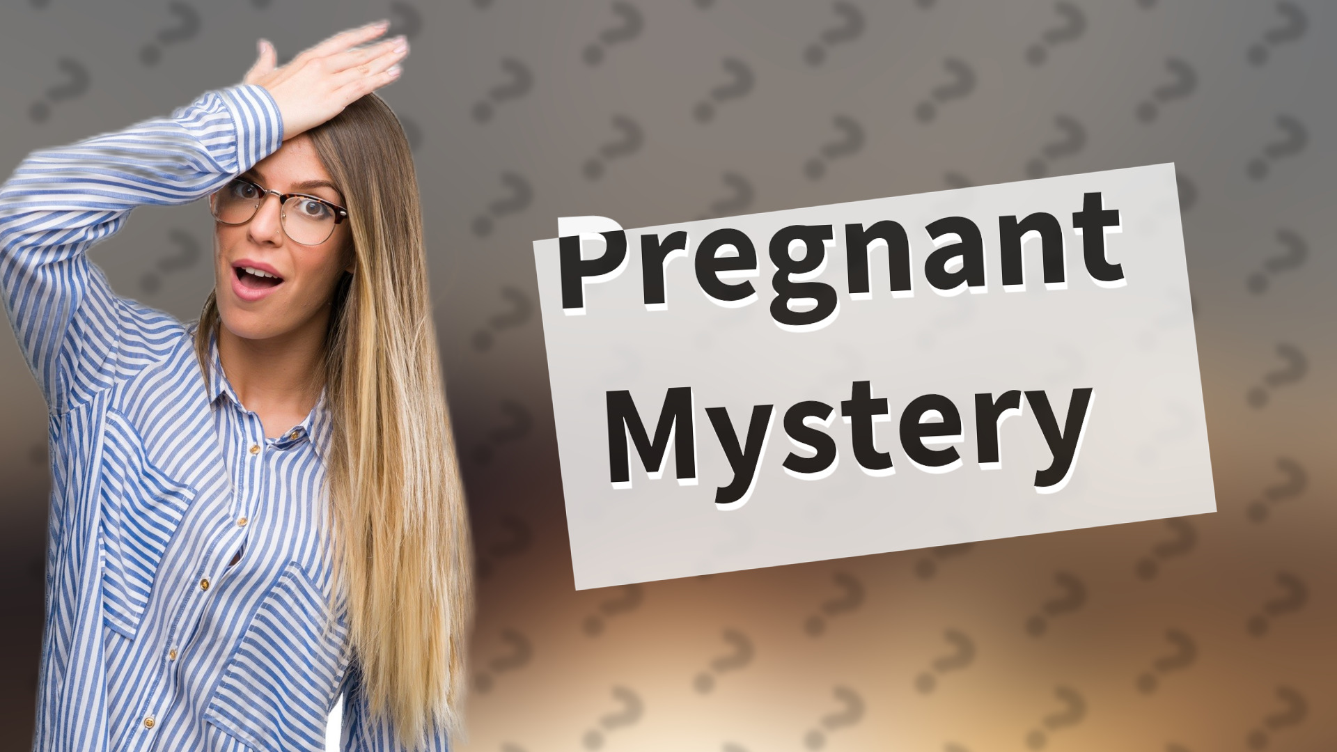 Pregnant Mystery