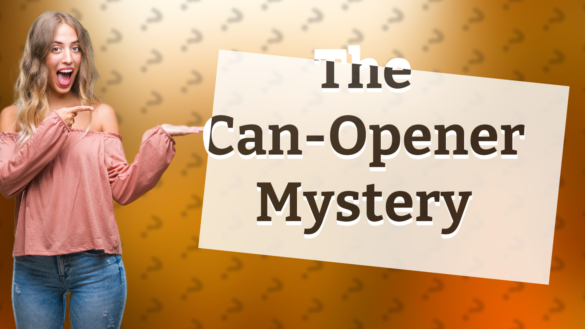 The Can-Opener Mystery