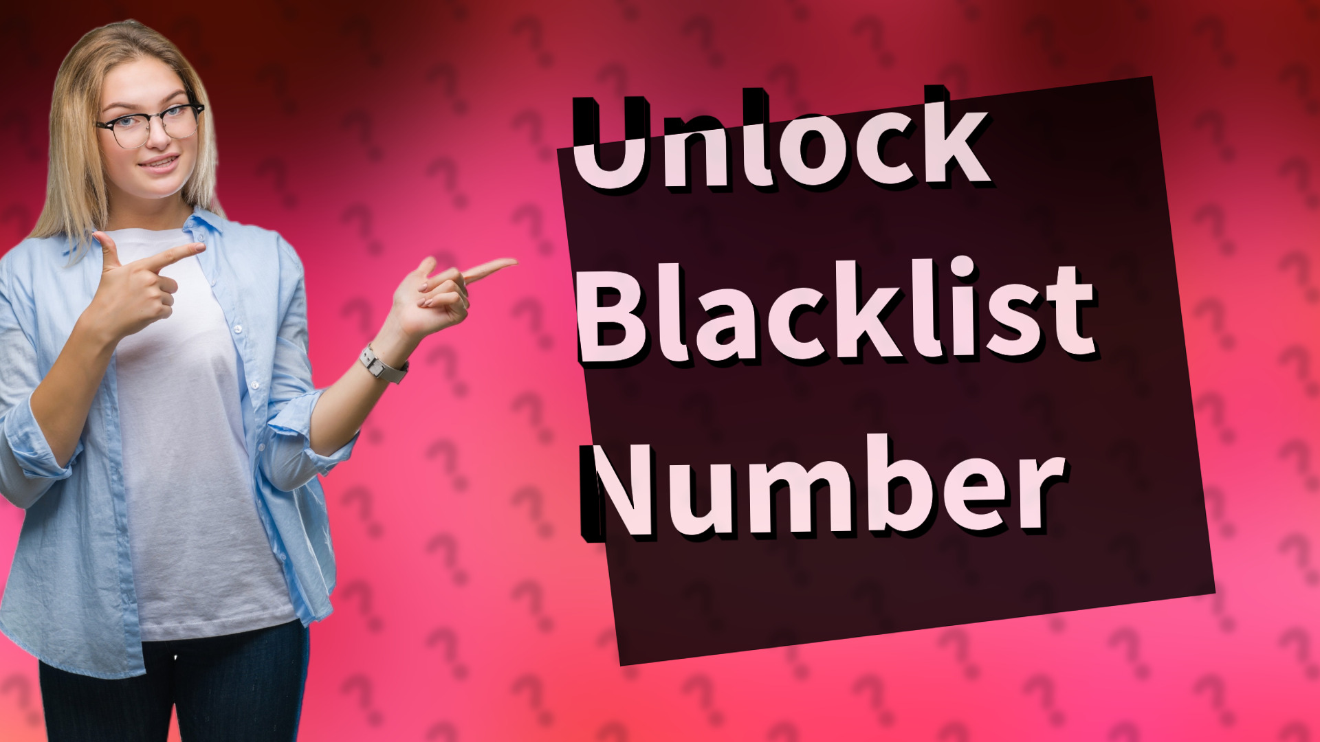 Unlock Blacklist Number