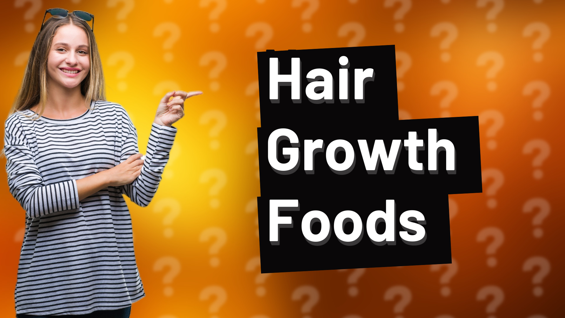 Hair Growth Foods