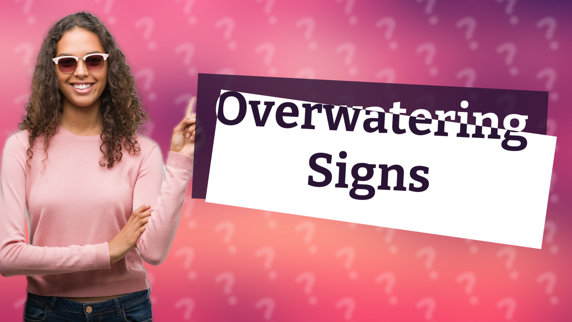 Overwatering Signs