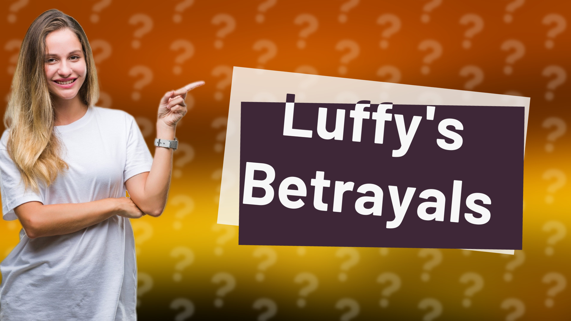 Luffy's Betrayals