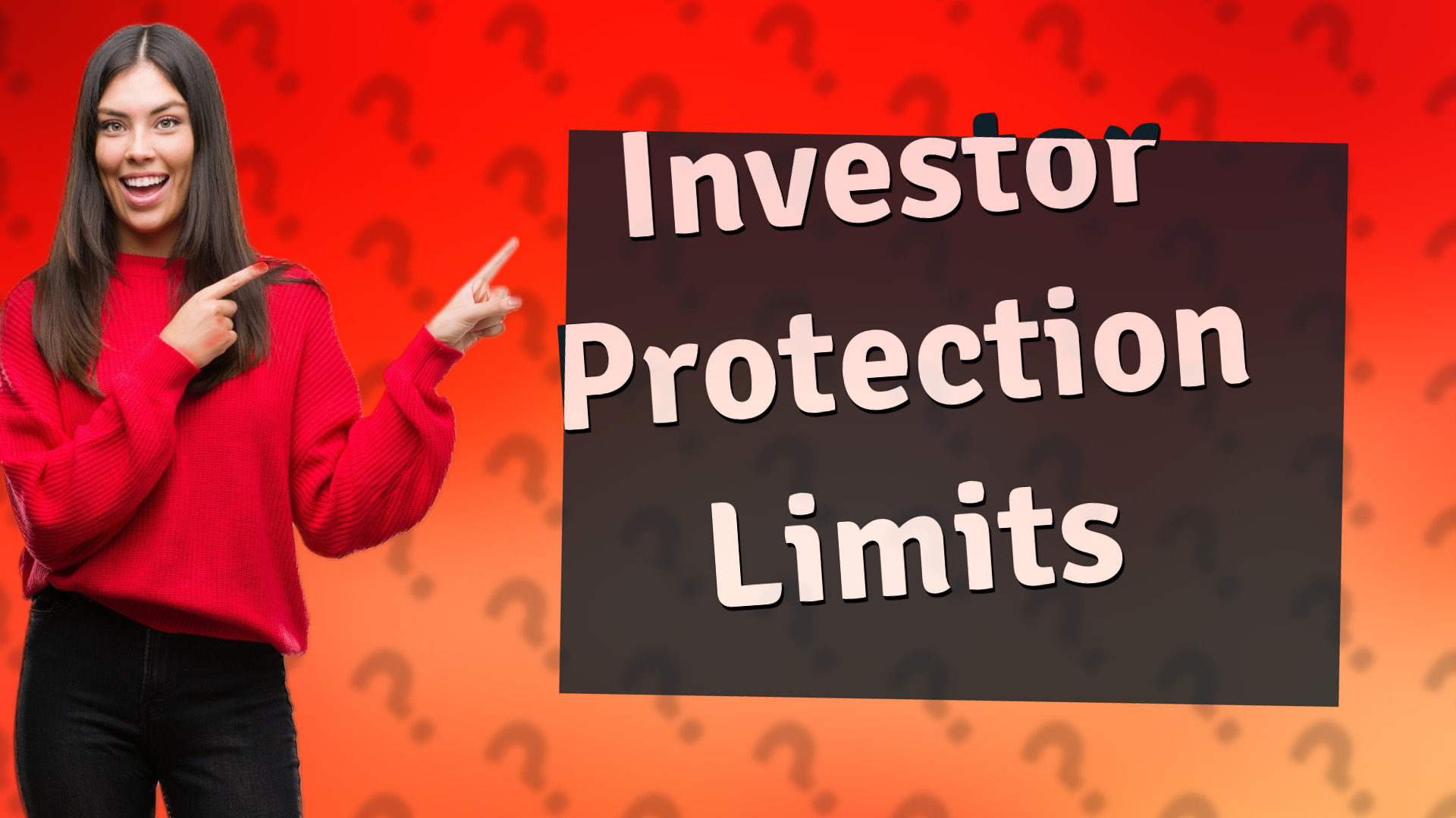 Investor Protection Limits