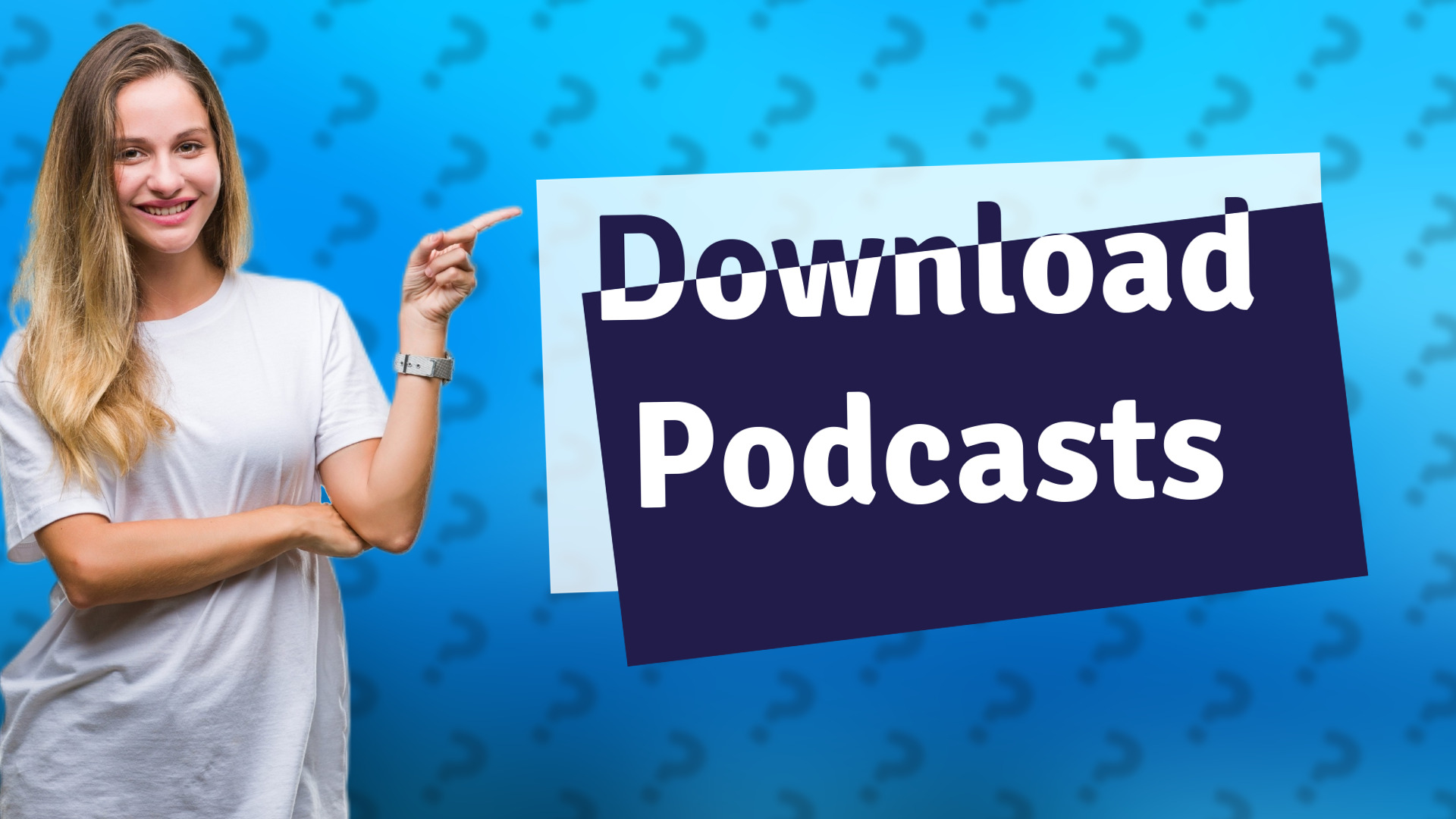 Download Podcasts