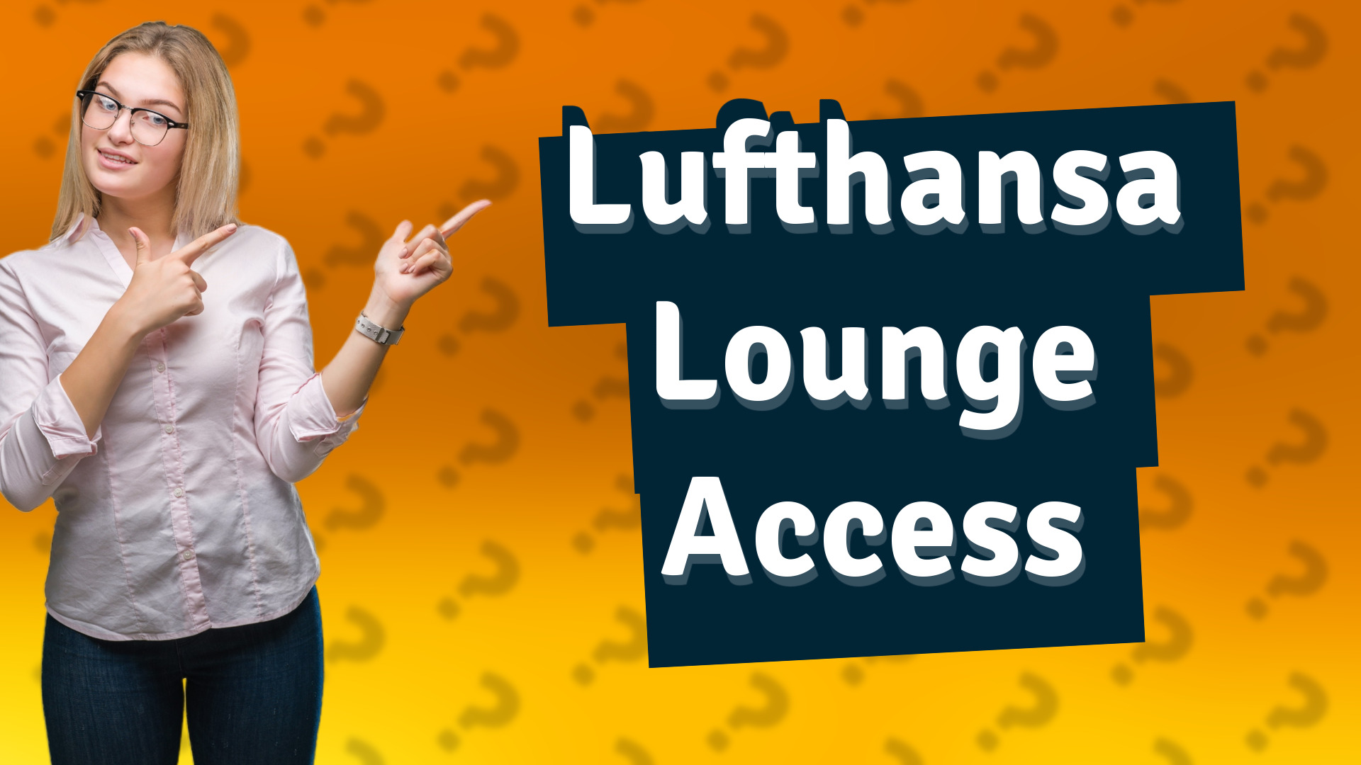 Lufthansa Lounge Access